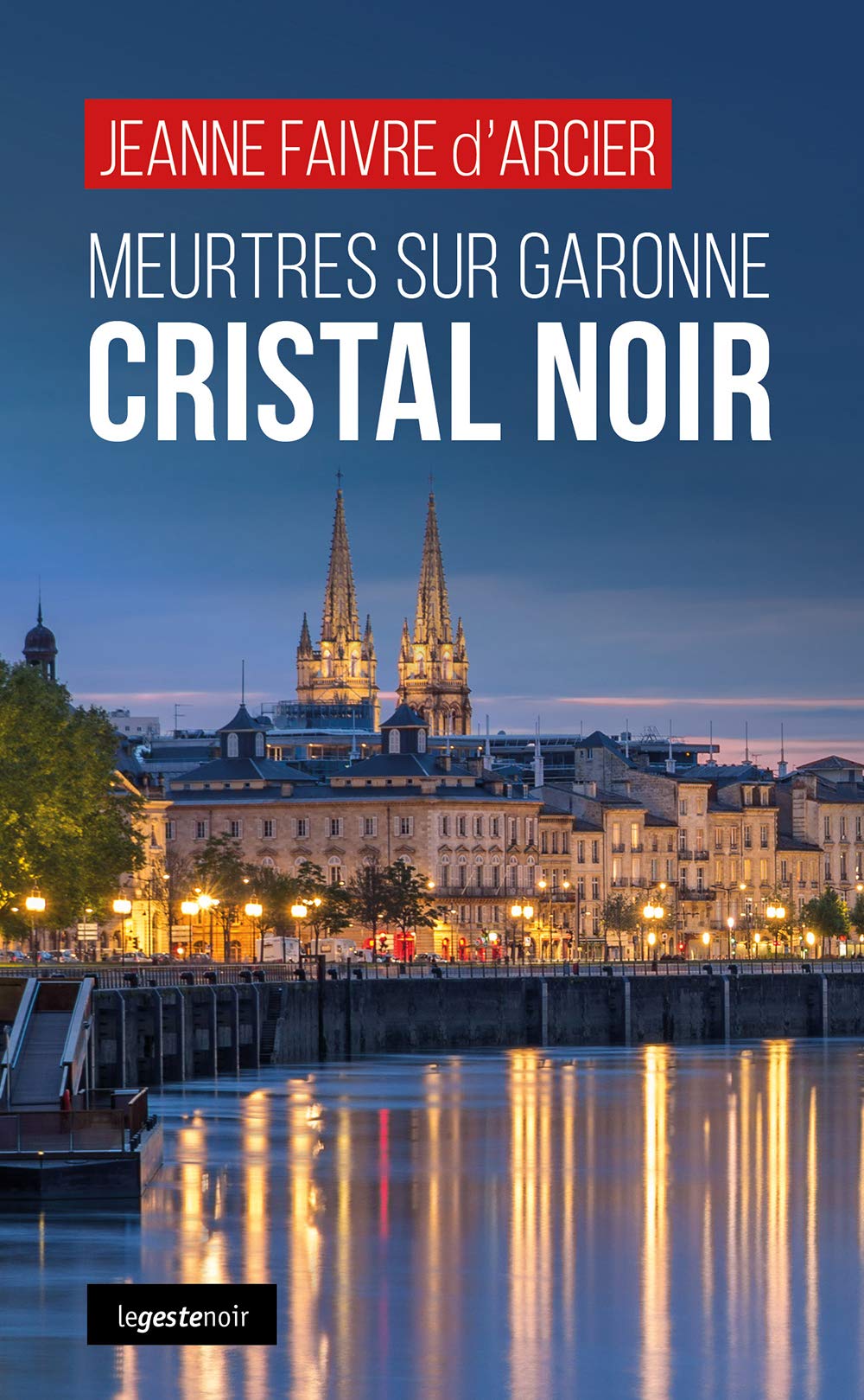 Meurtres sur Garonne - Cristal noir 9791035310264