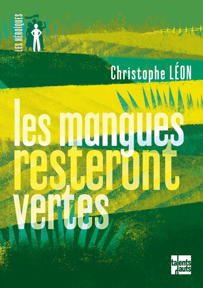 Les mangues resteront vertes 9782362661693