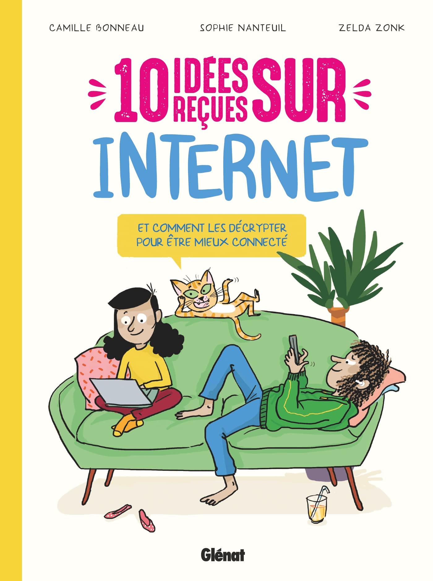 10 idées reçues sur Internet: Et comment les décrypter pour être mieux connecté 9782344051535