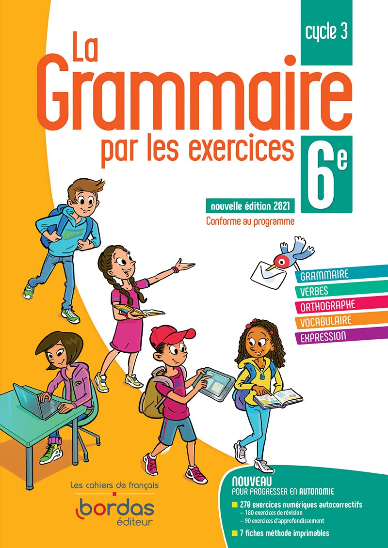 La Grammaire par les exercices 6e - Cahier d'exercices - Edition 2021 9782047338209