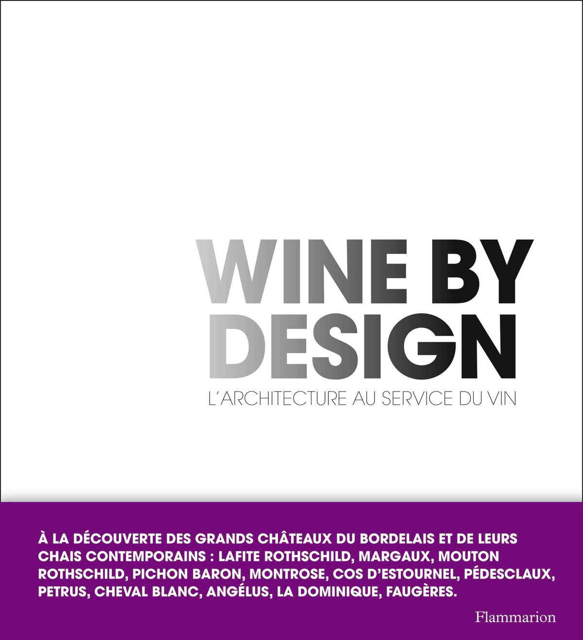 Wine by design: L'architecture au service du vin 9782081368156