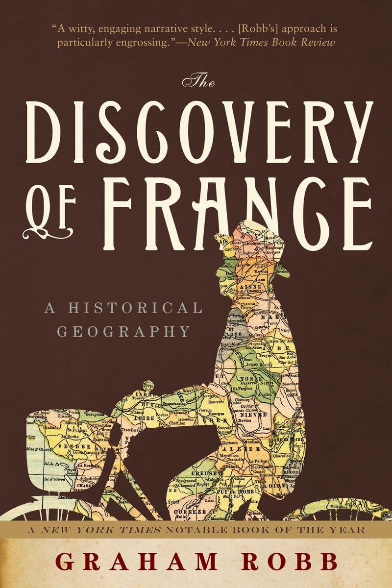 Discovery of France: A Historical Geography 9780393333640