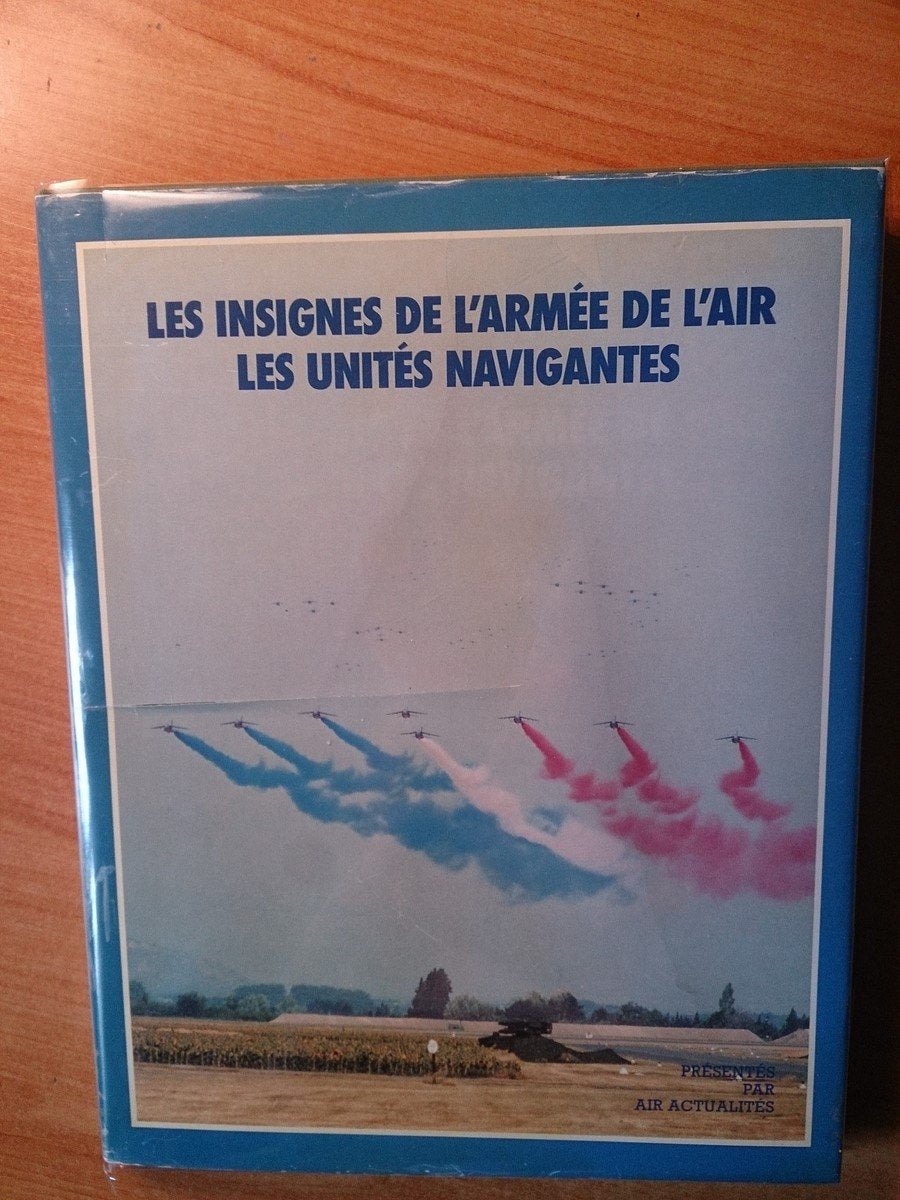 LES INSIGNES DE L ARMEE DE L AIR- LES UNITES NAVIGANTES