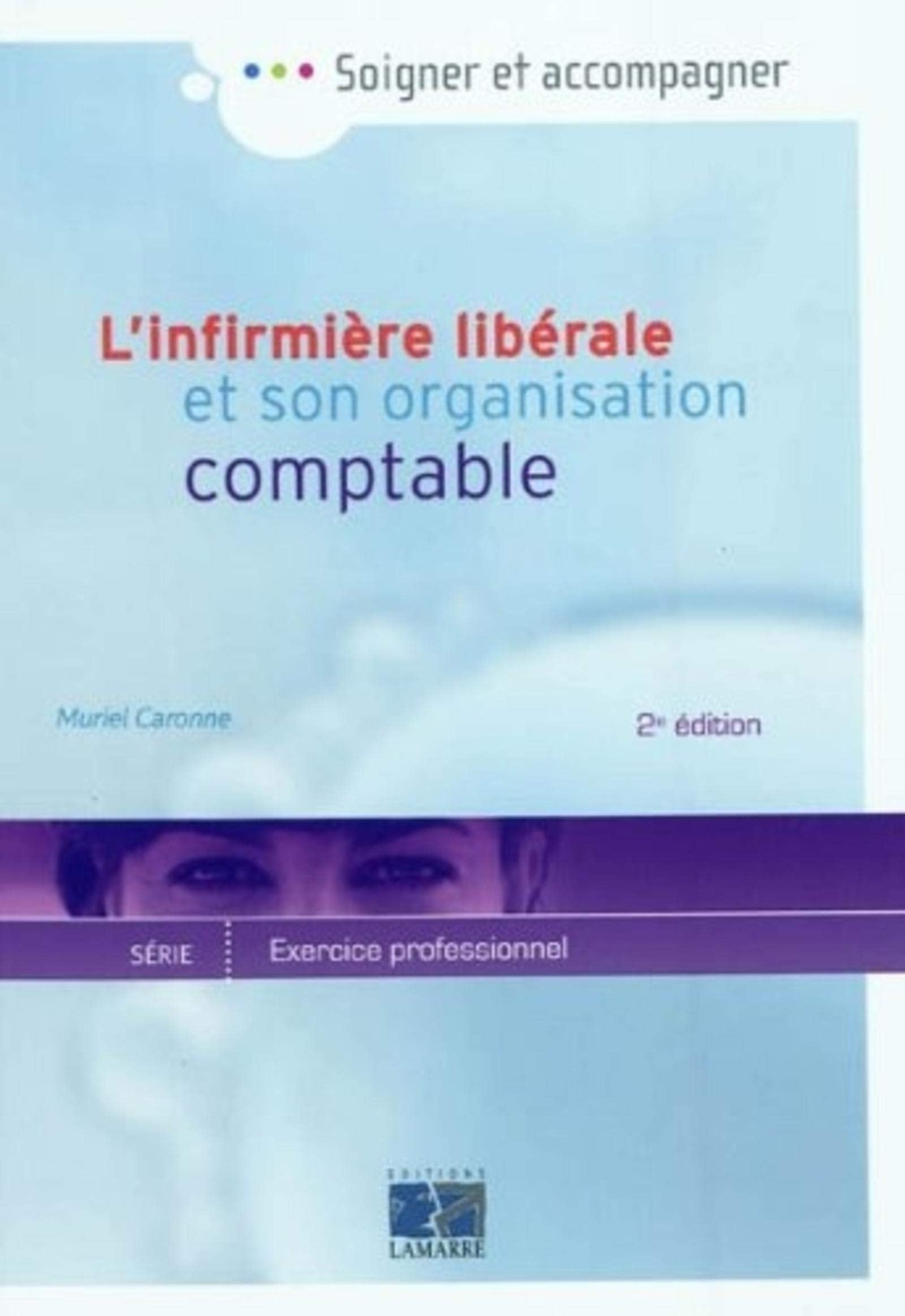 L'infirmière libérale et son organisation comptable 9782757304914
