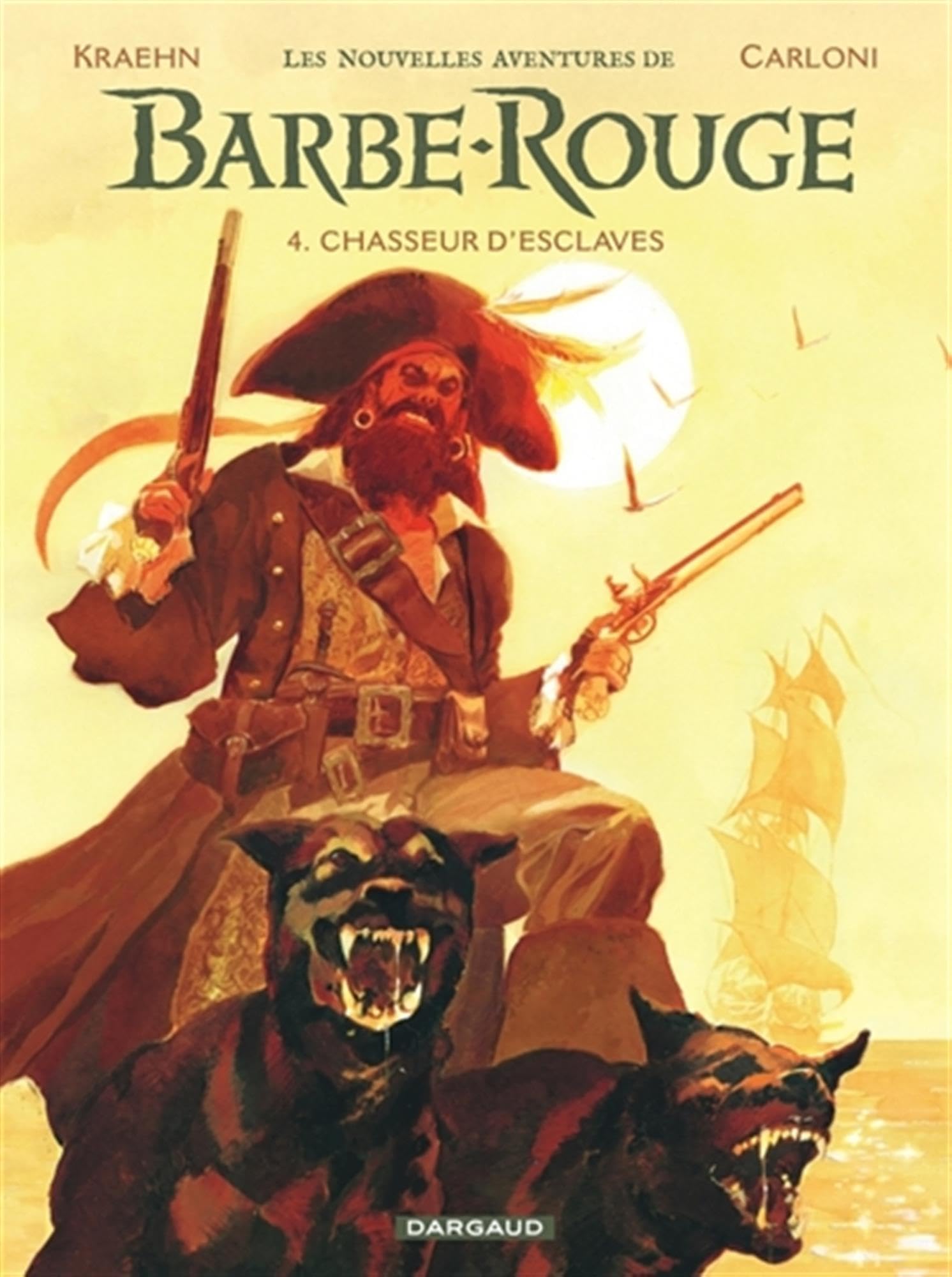 Les Nouvelles Aventures de Barbe-Rouge - Tome 4 - Chasseur d'esclaves 9782205211498