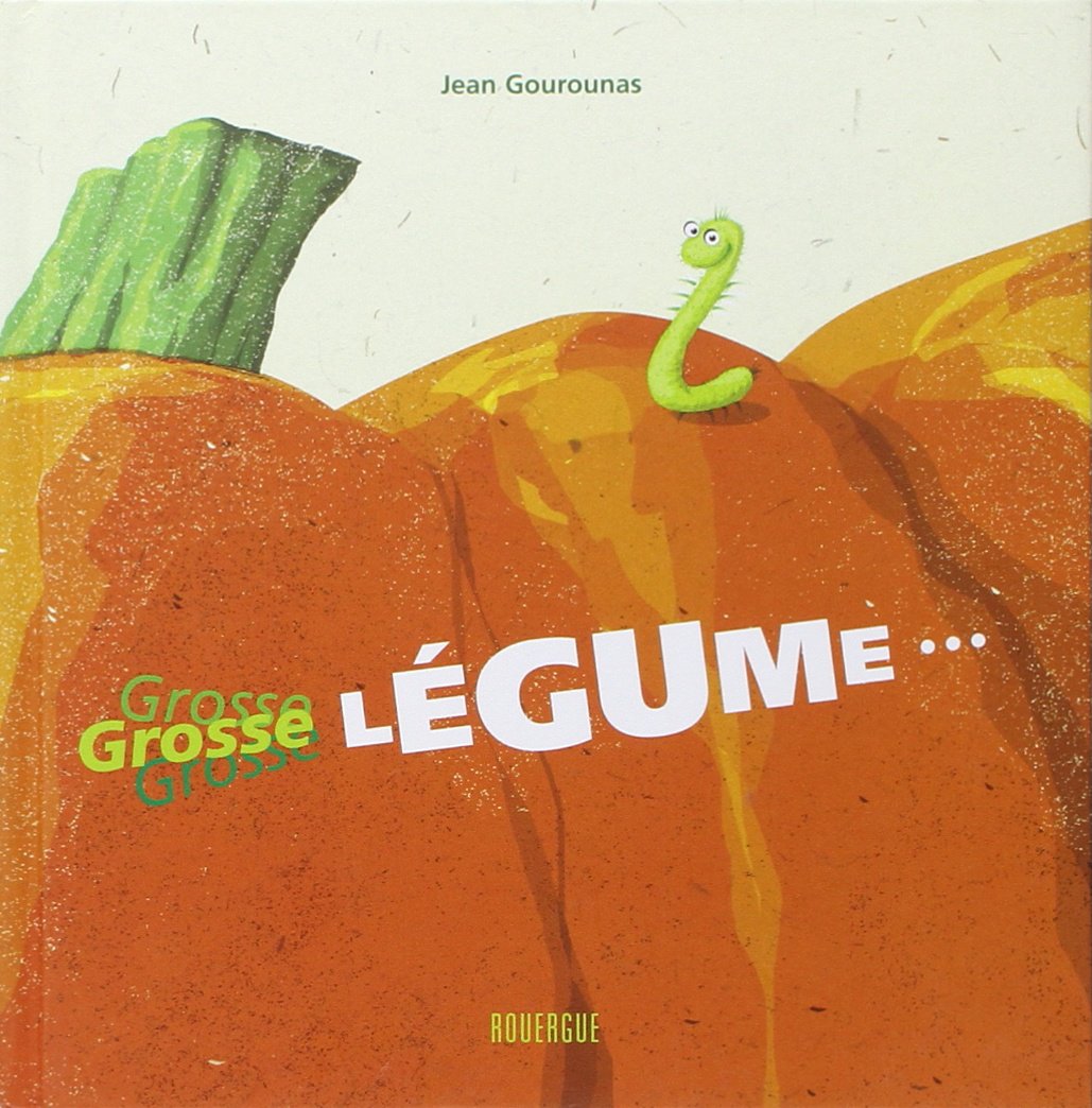 Grosse légume 9782841568840
