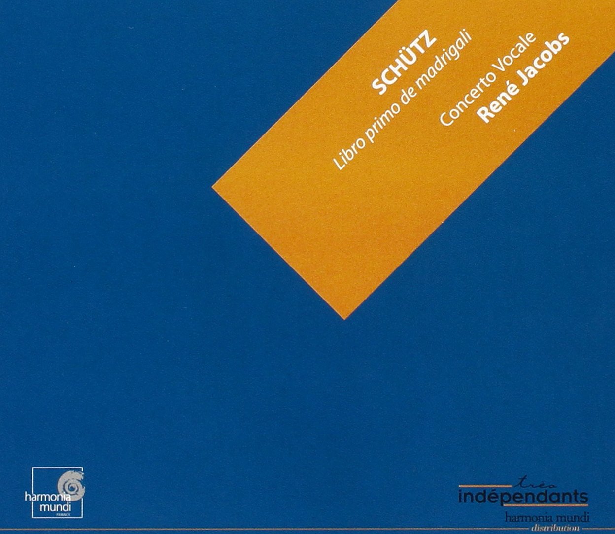 Schütz - Libro primo de Madrigali (Coll. Très Indépendants) 0794881744626