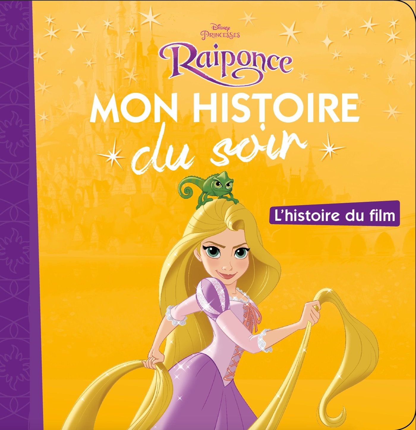 RAIPONCE - Mon Histoire du Soir - L'histoire du film - Disney Princesses 9782013350082