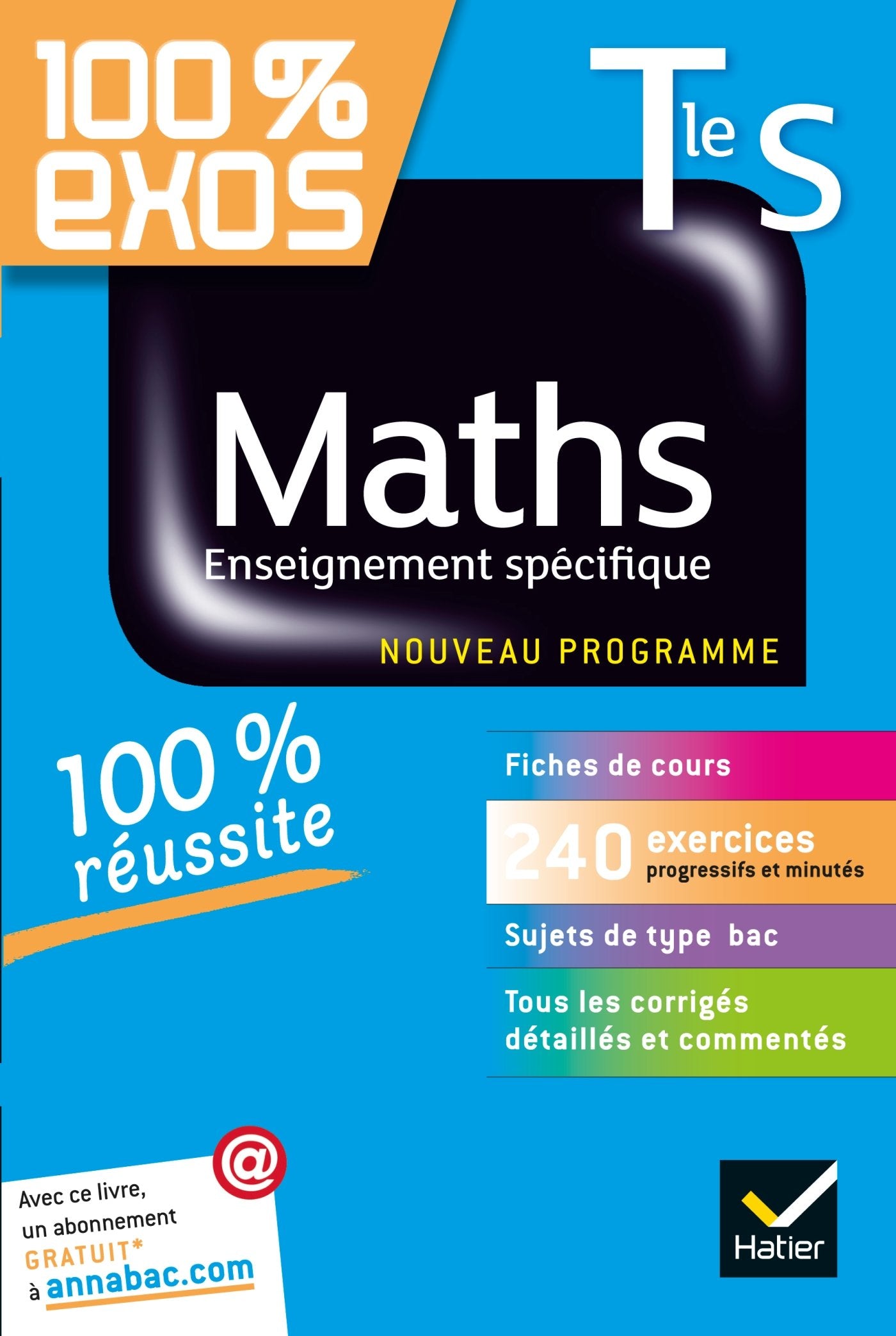 Maths Tle S Enseignement spécifique: Exercices résolus - Terminale S 9782218962677