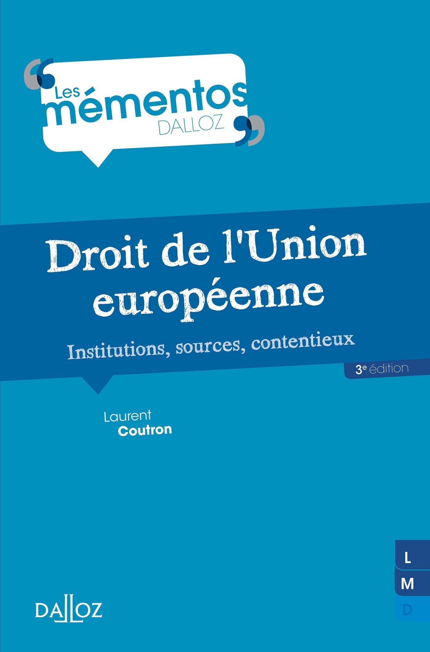 Droit de l'Union européenne: Institutions, sources, contentieux 9782247152230