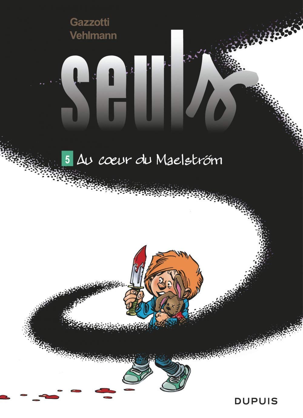 Seuls - Tome 5 - Au coeur du Maelström 9782800146935