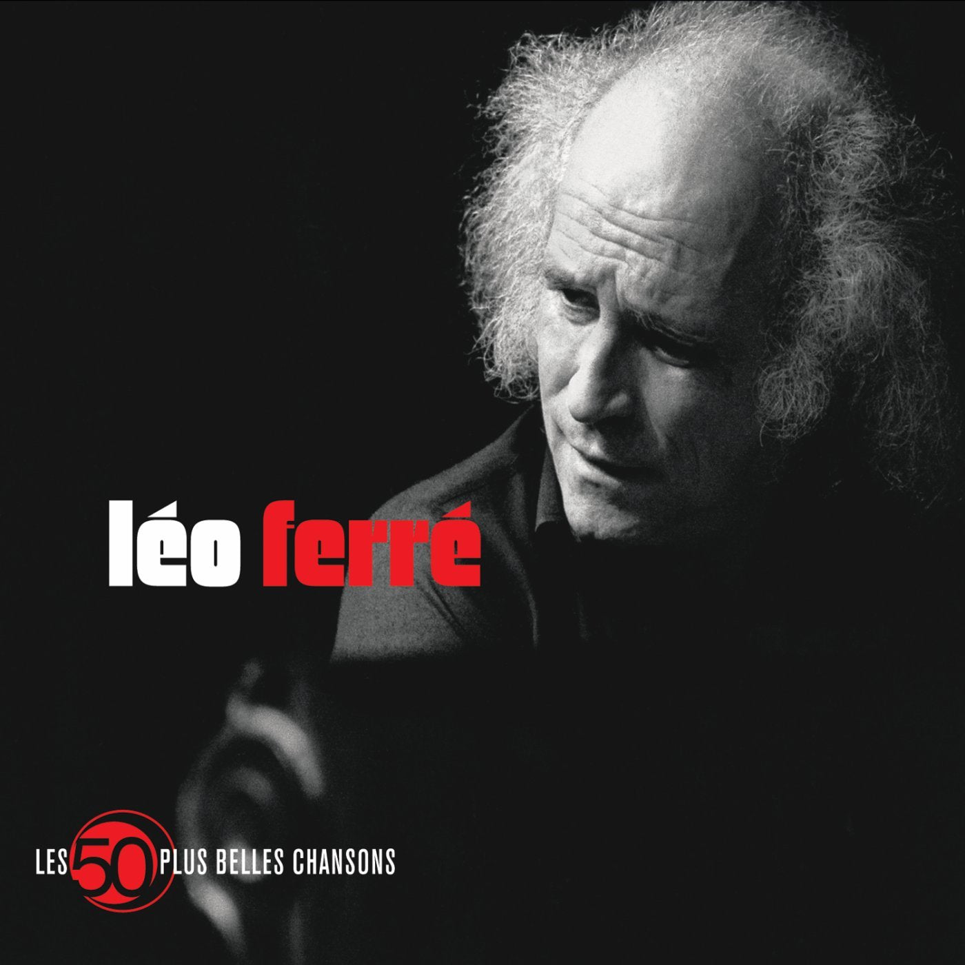 Les 50 Plus Belles Chansons de Léo Ferré 0602537497102