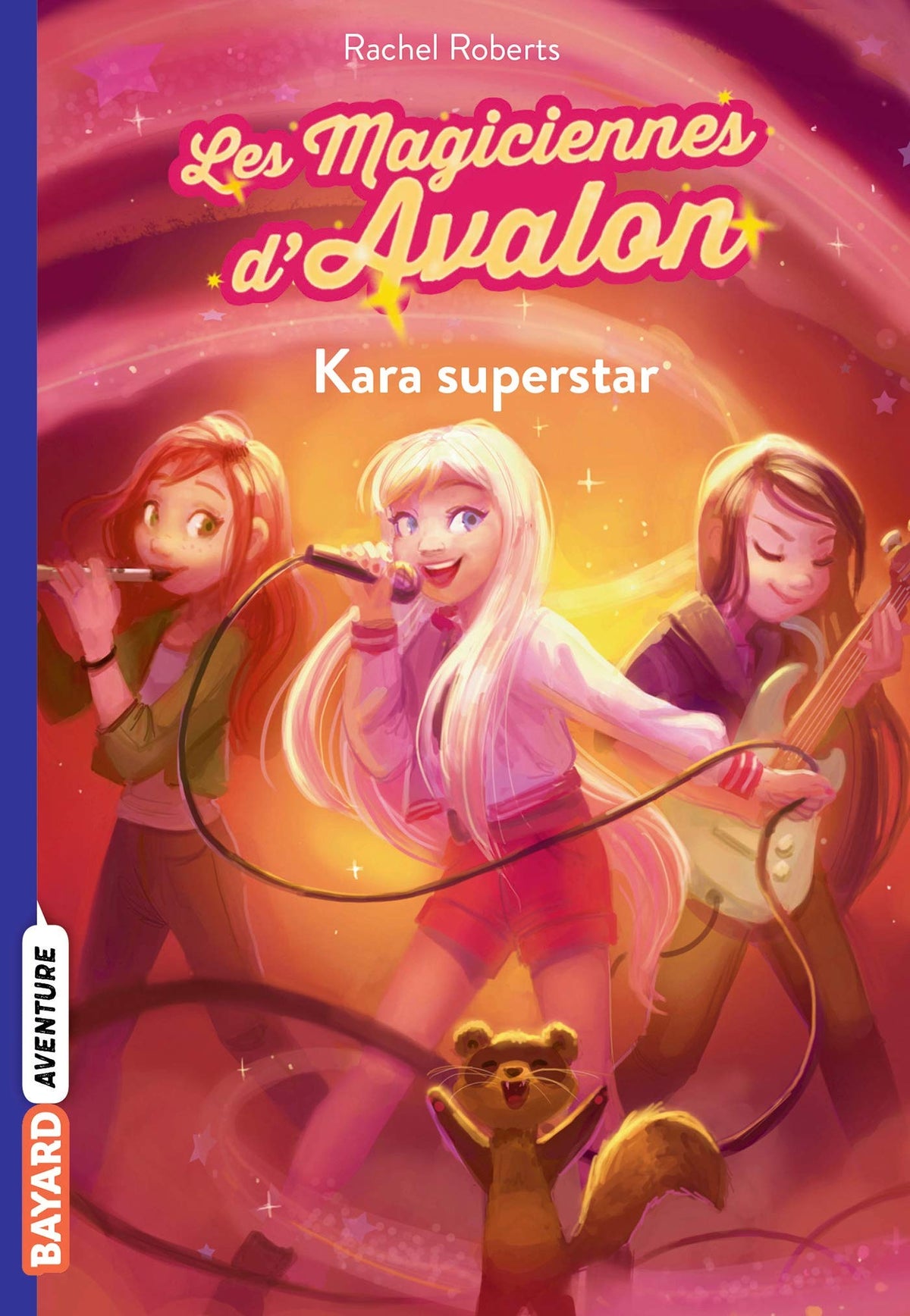 Les magiciennes d'Avalon, Tome 05: Kara superstar 9782747082563