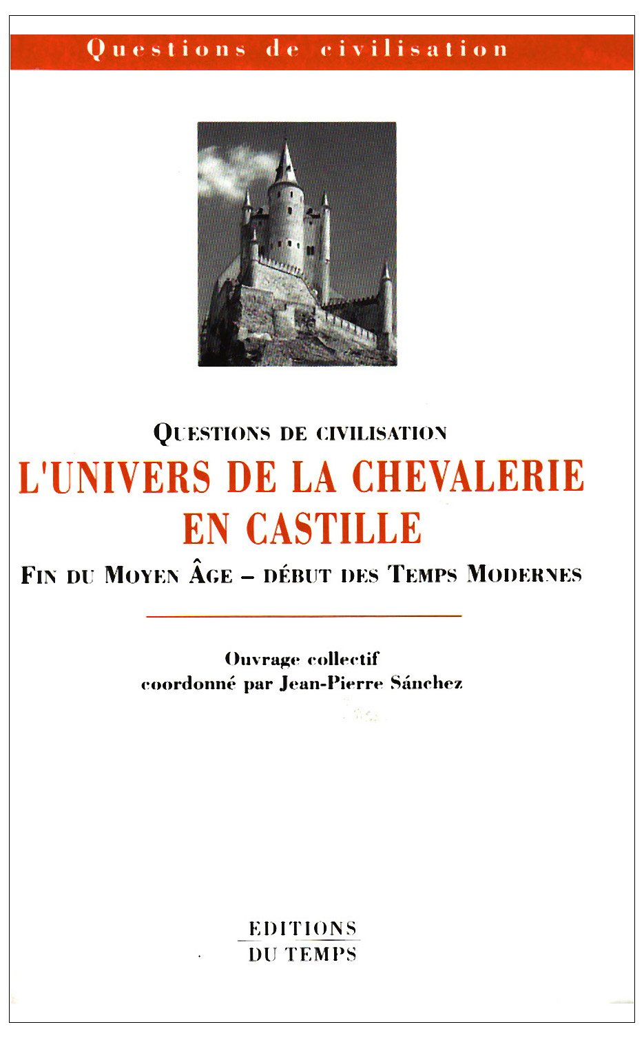L'univers de la chevalerie en Castille 9782842741150