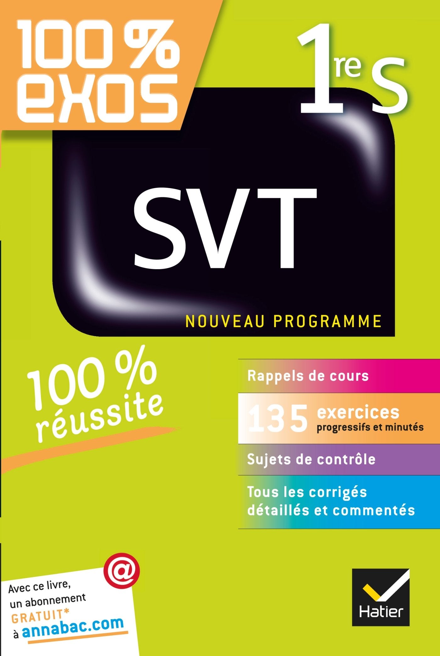 100% exos SVT 1re S: Nouveau programme 9782218948947