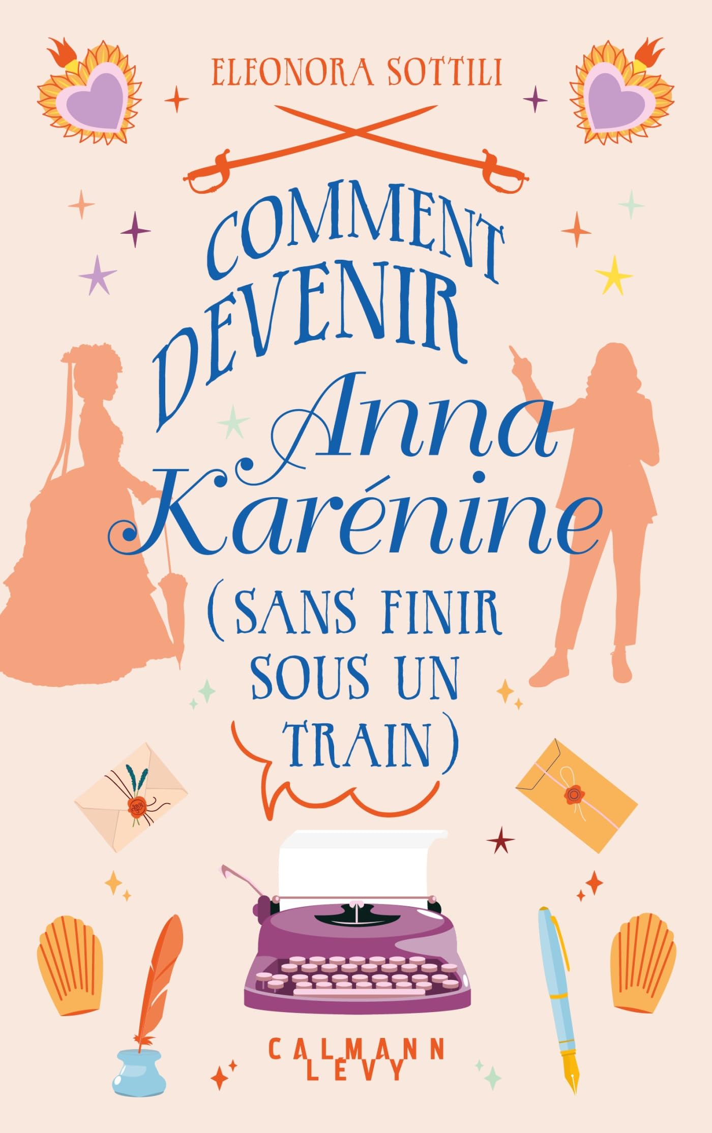 Comment devenir Anna Karénine (sans finir sous un train) 9782702193235