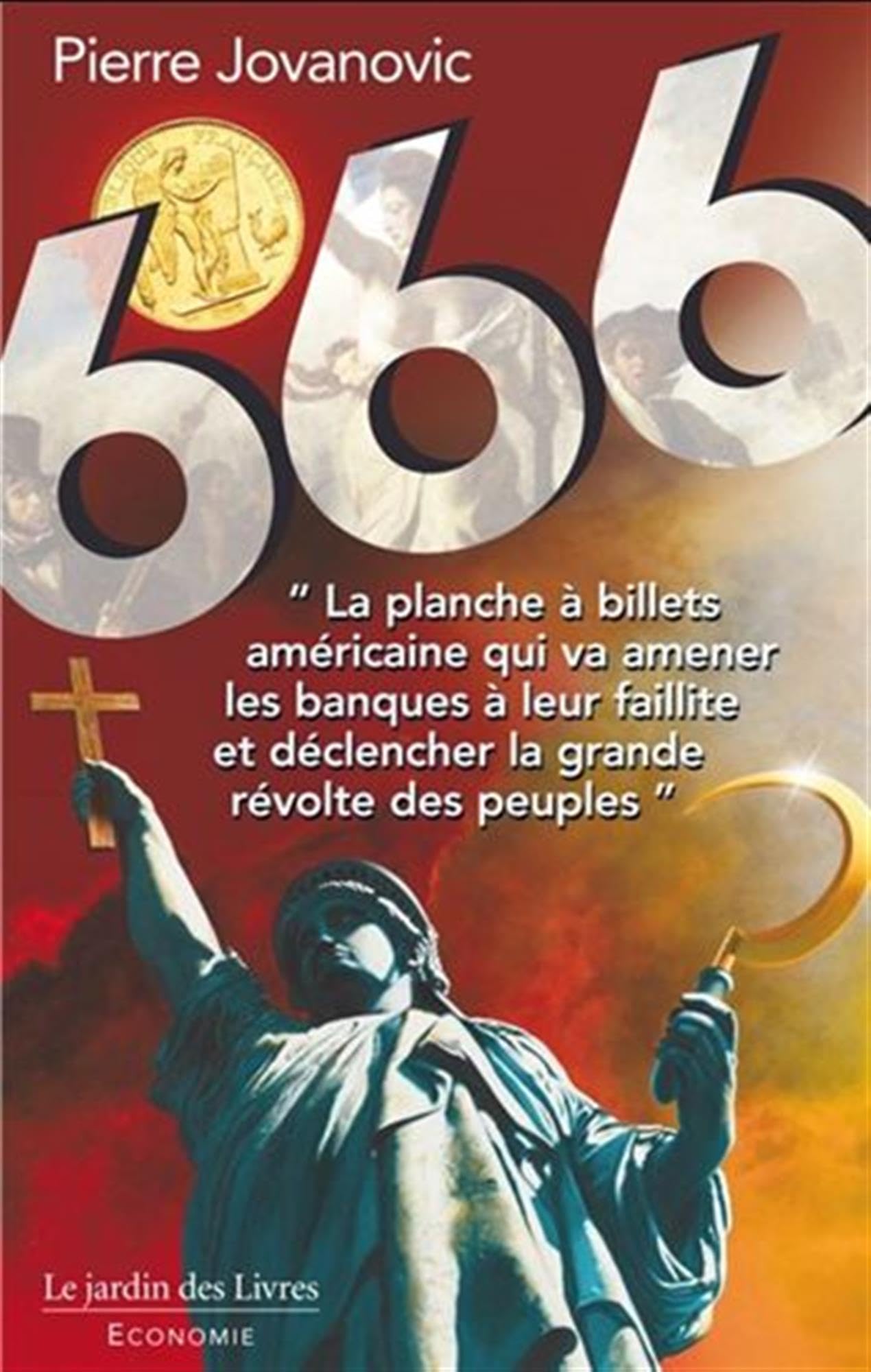 666: La planche à billets américaine qui va amener les banques à leur faillite ... 9782369990666