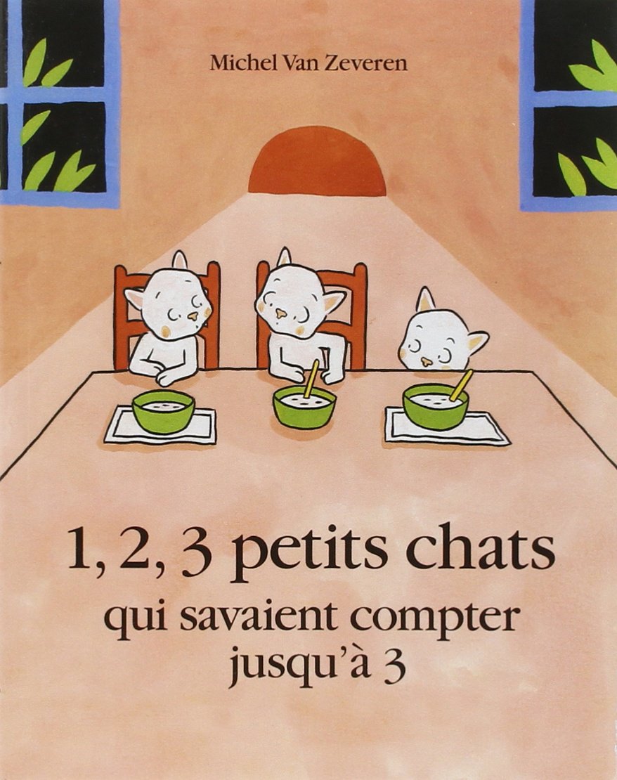 1, 2, 3 petits chats: QUI SAVAIENT COMPTER JUSQU'A 3 9782211087094