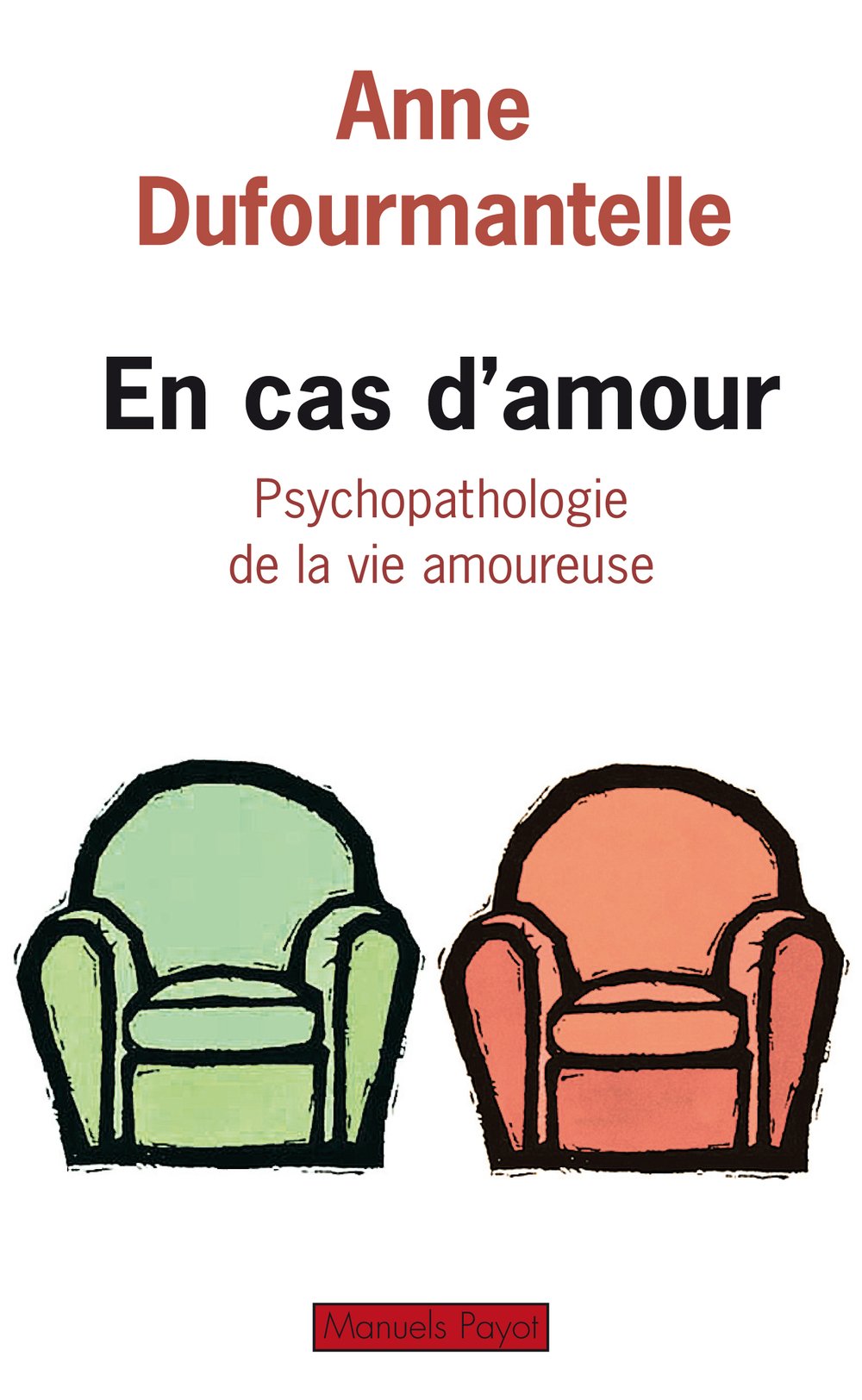 En cas d'amour: Psychopathologie de la vie amoureuse 9782228903813