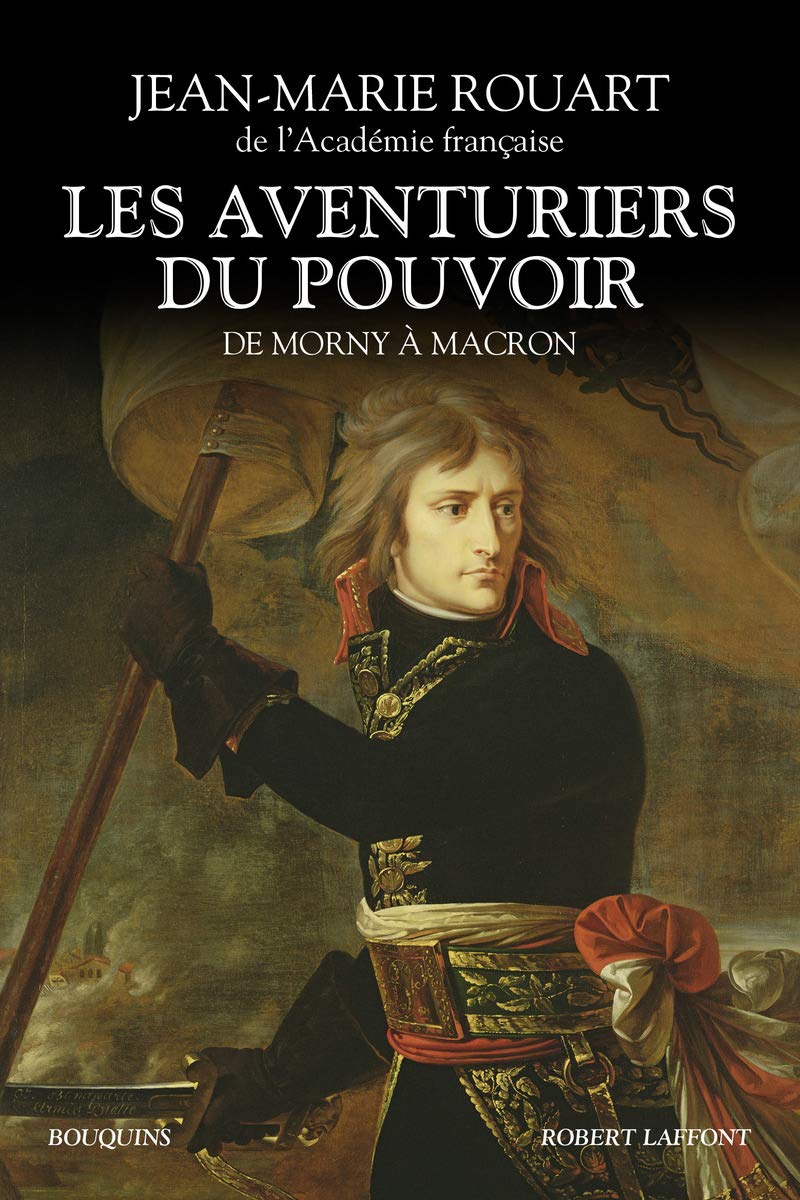 Les Aventuriers du pouvoir: De Morny à Macron 9782221245811