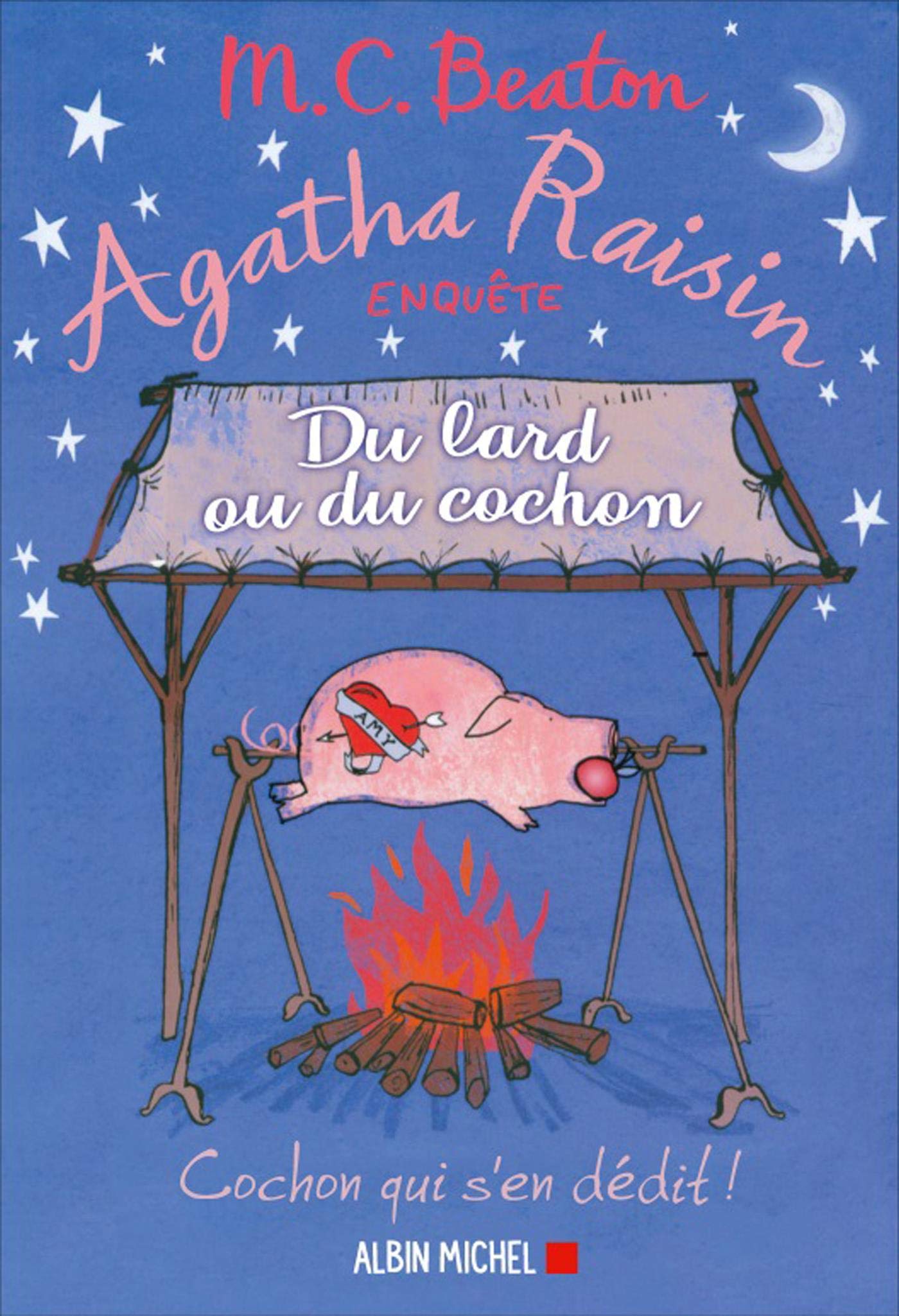 Agatha Raisin enquête 22 - Du lard ou du cochon 9782226444189