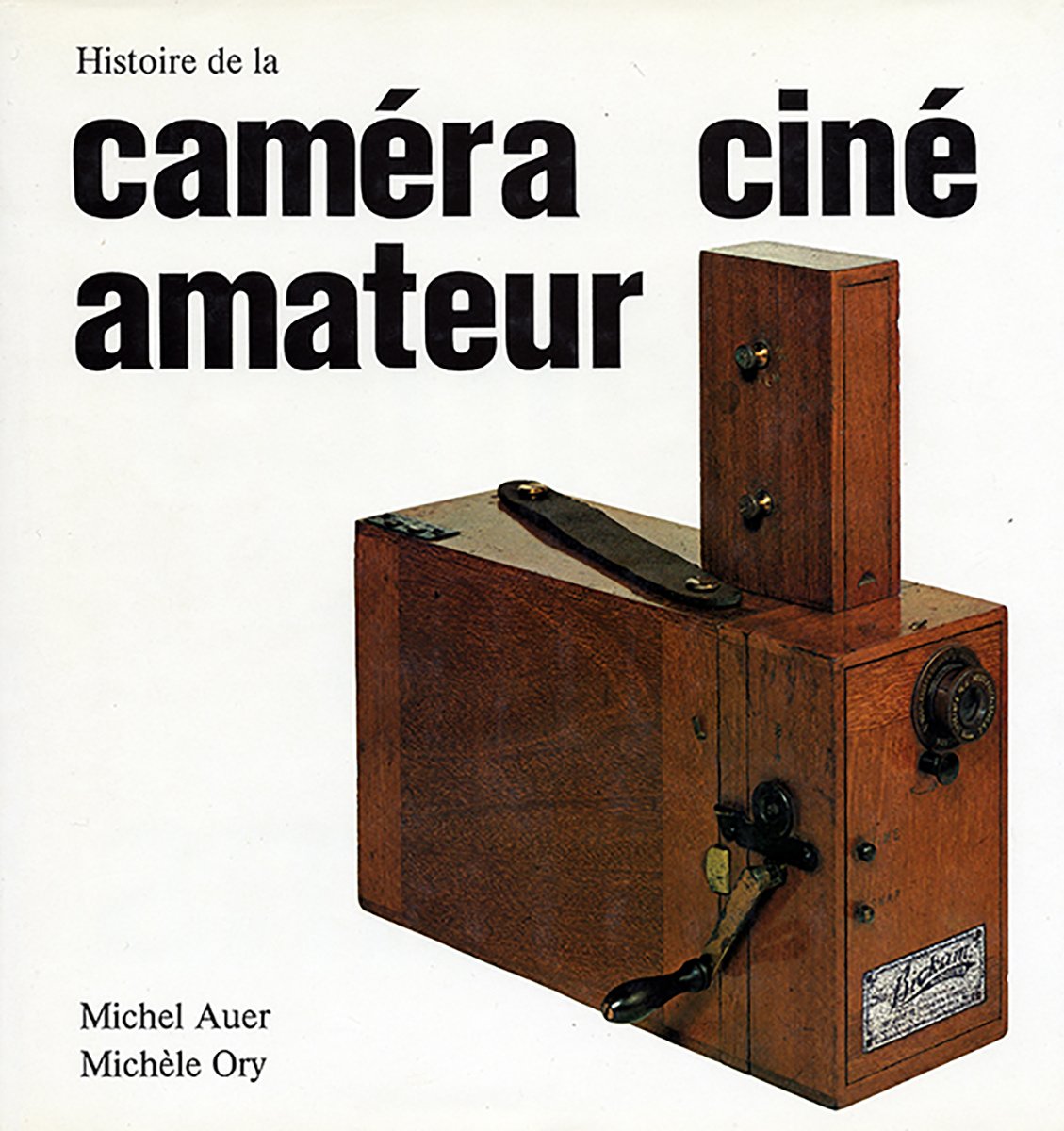 Histoire De La Camera Cine Amateur 9782859170110