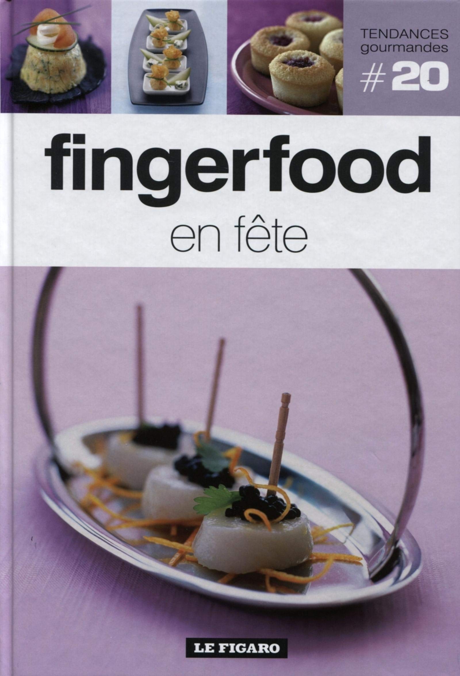 FINGERFOOD EN FETE - VOLUME 20 (20) 9782810503803