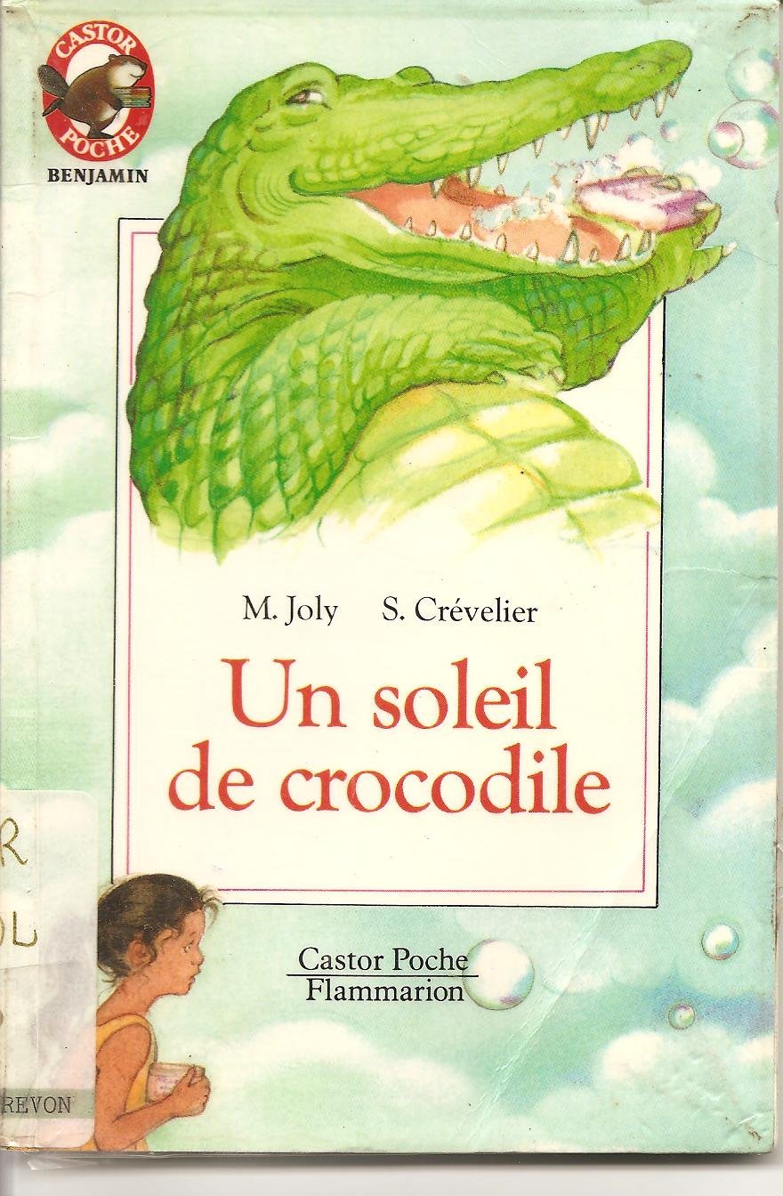 Soleil de crocodile - martine joly, solvej crevelier (Un) 9782081628564