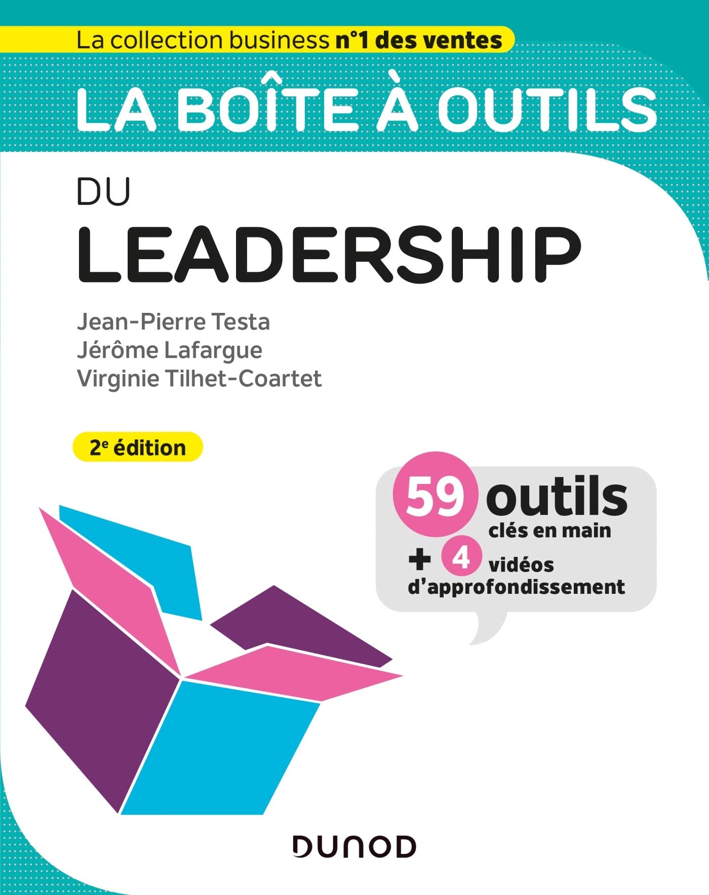La boîte à outils du Leadership - 2e éd. - 59 outils et méthodes: 59 outils et méthodes 9782100824533