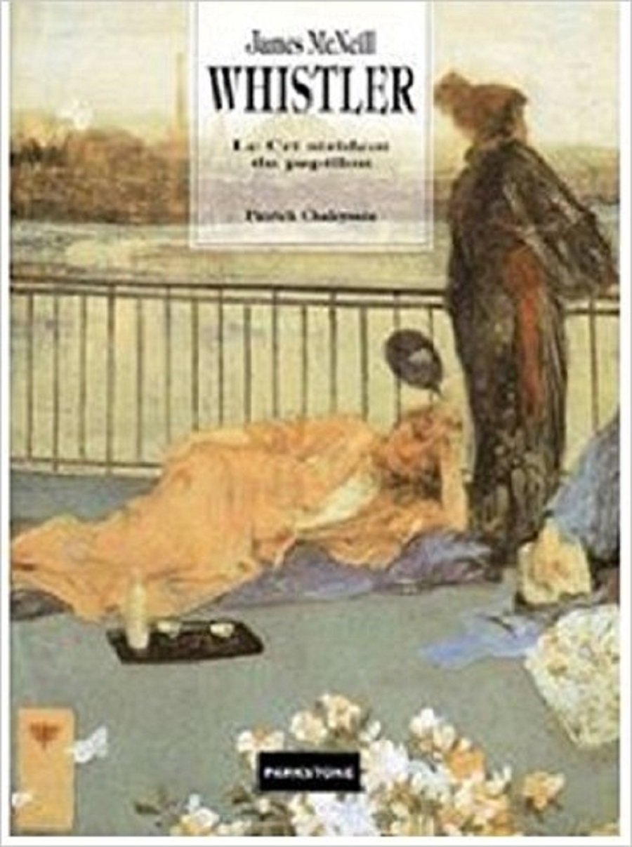 James McNeill Whistler : Le Cri strident du papillon 9781859950890