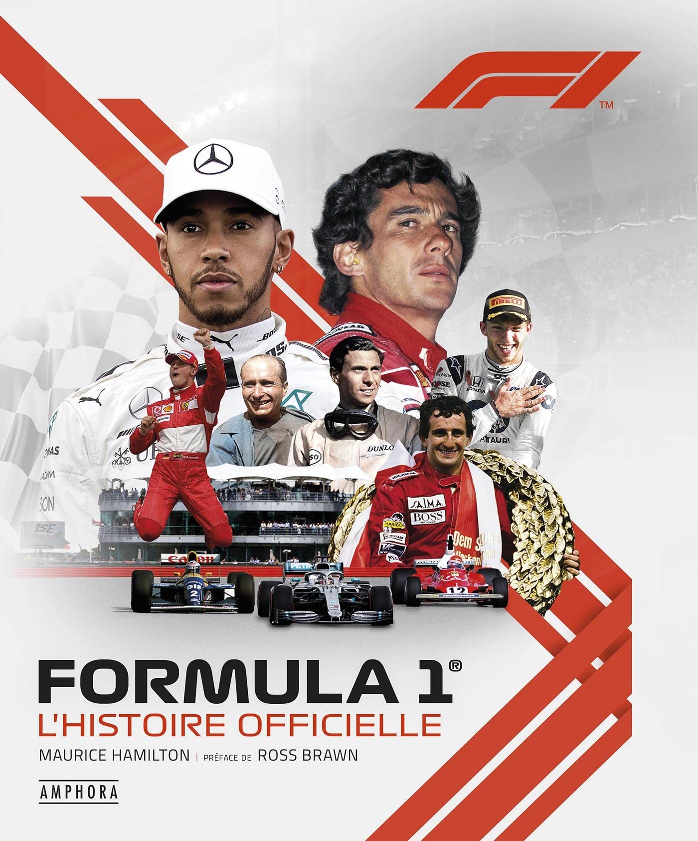 Formula 1, l'histoire officielle: Nouvelle édition augmentée 9782757605219