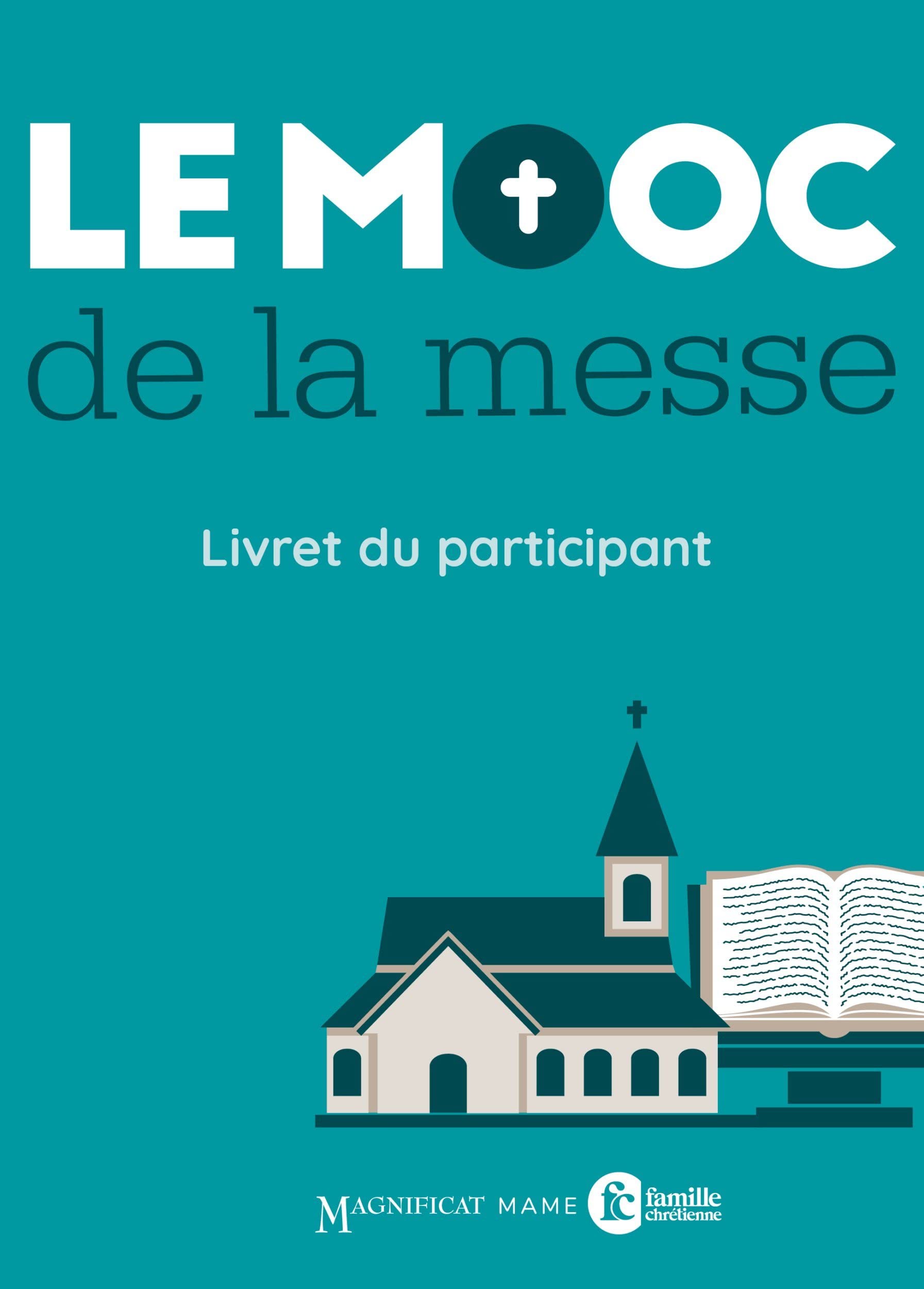 Le MOOC de la messe - Livret du participant 9782710506584