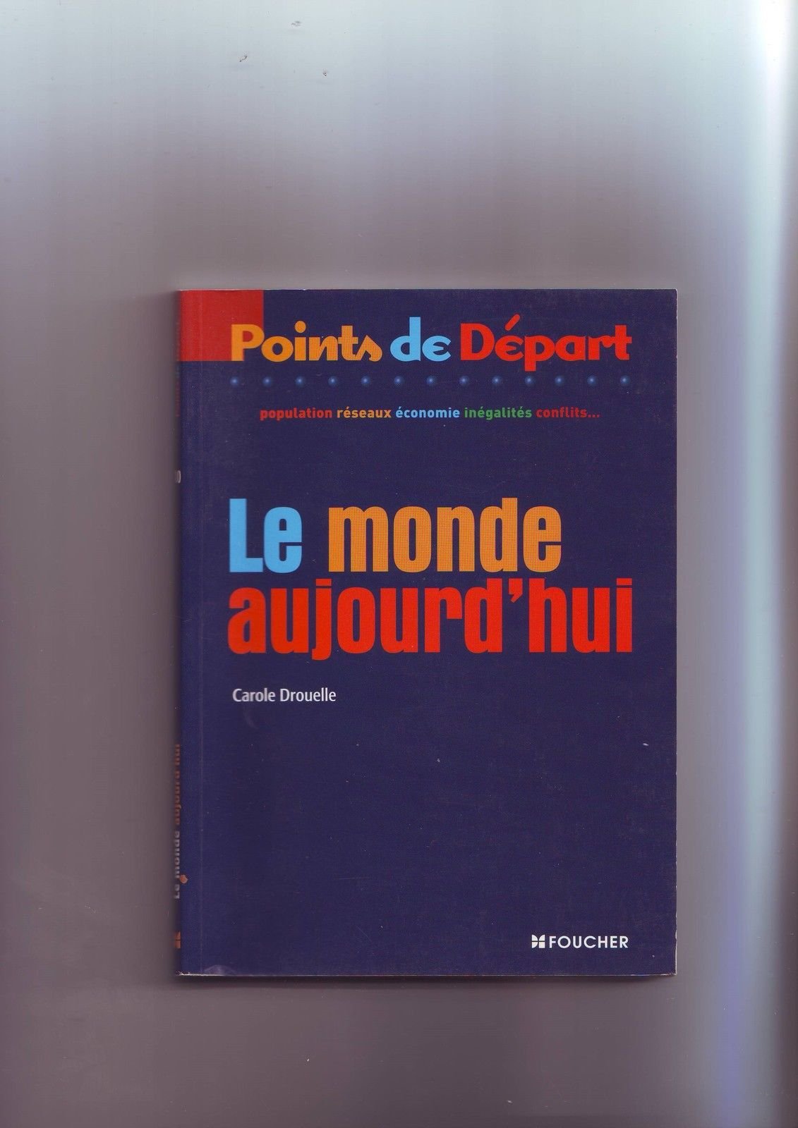 Le Monde aujourd'hui 9782216091324