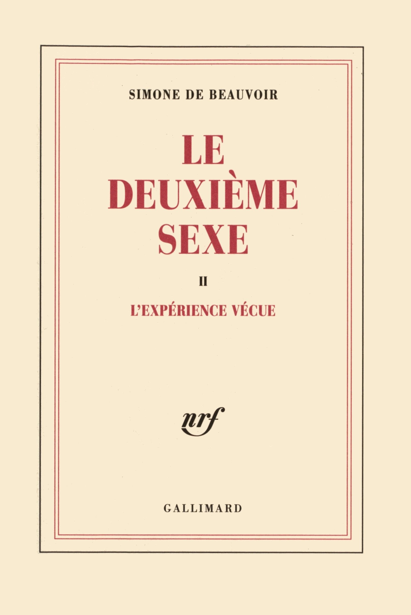 Le Deuxième Sexe, tome 2 : L'Expérience vécue 9782070205141