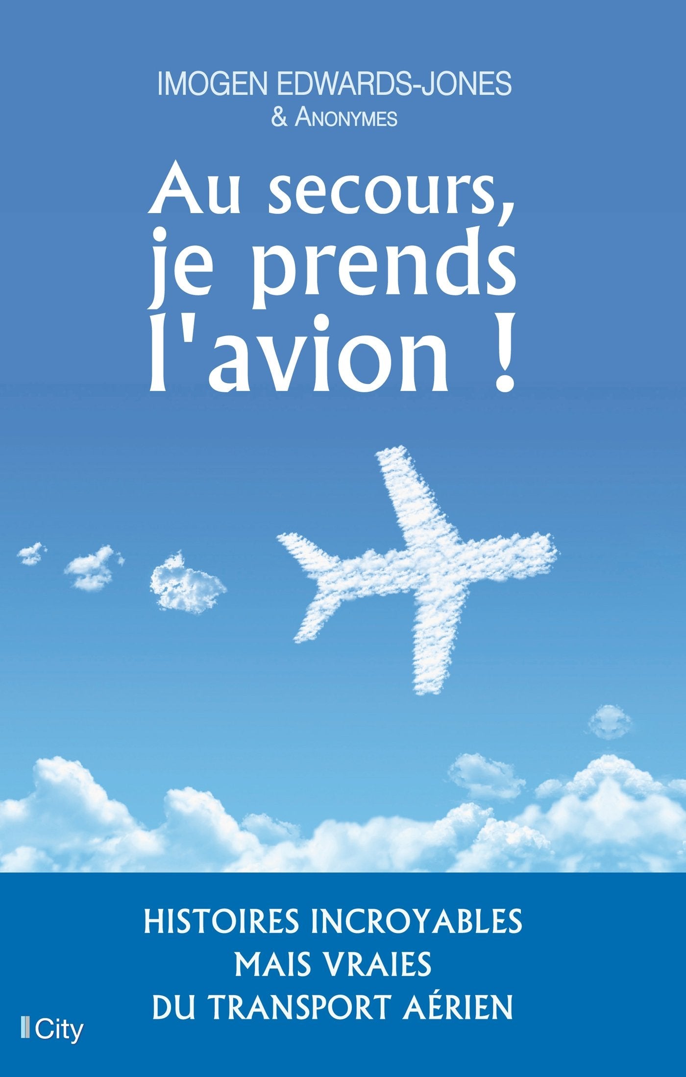 Au secours, je prends l'avion ! 9782824608679