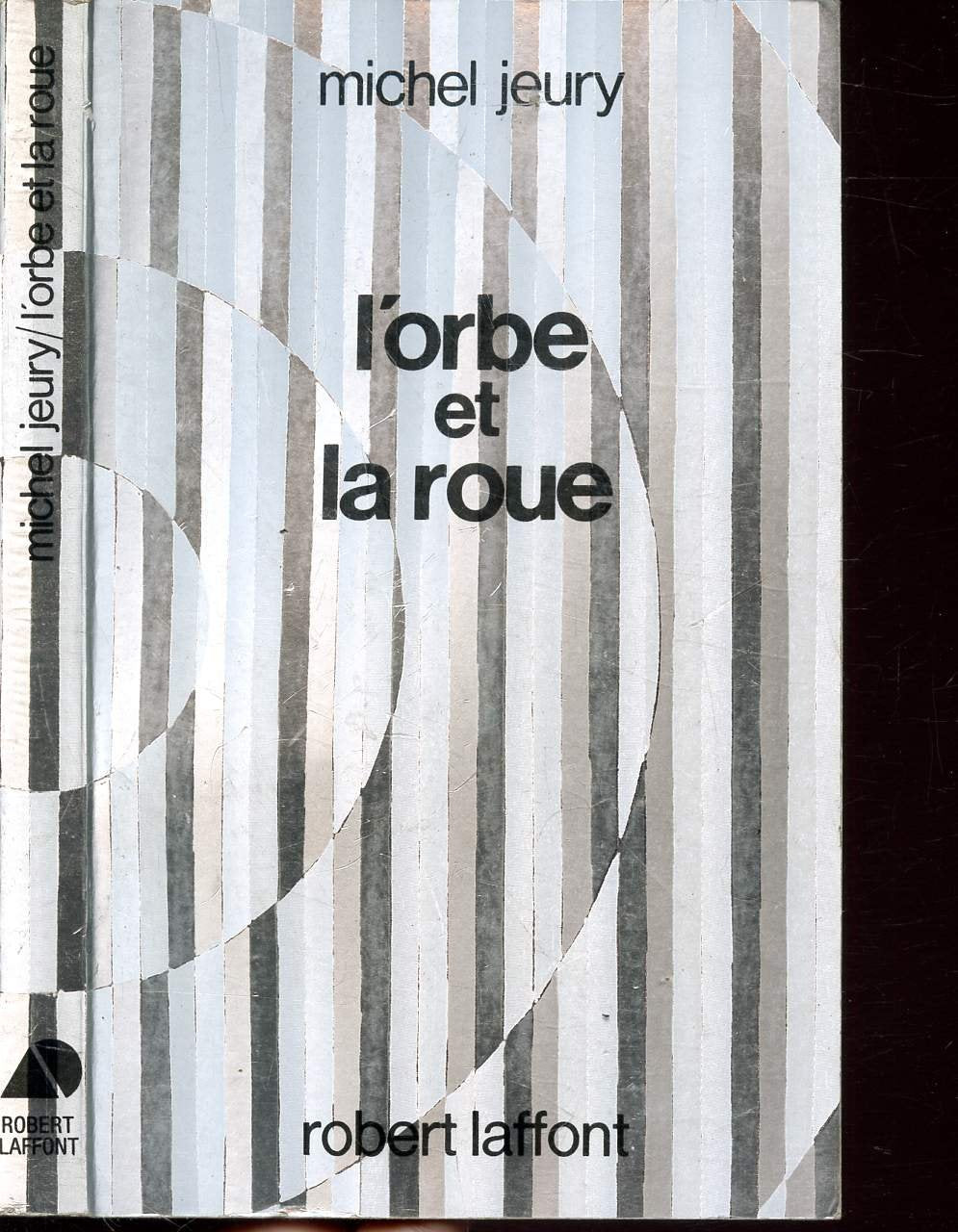 L'orbe et la roue 9782221010983