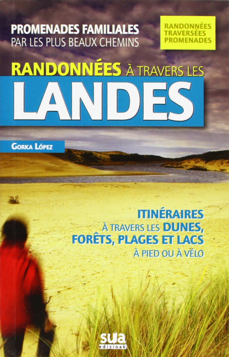 RANDONNEES A TRAVERS LES LANDES 9788482164236