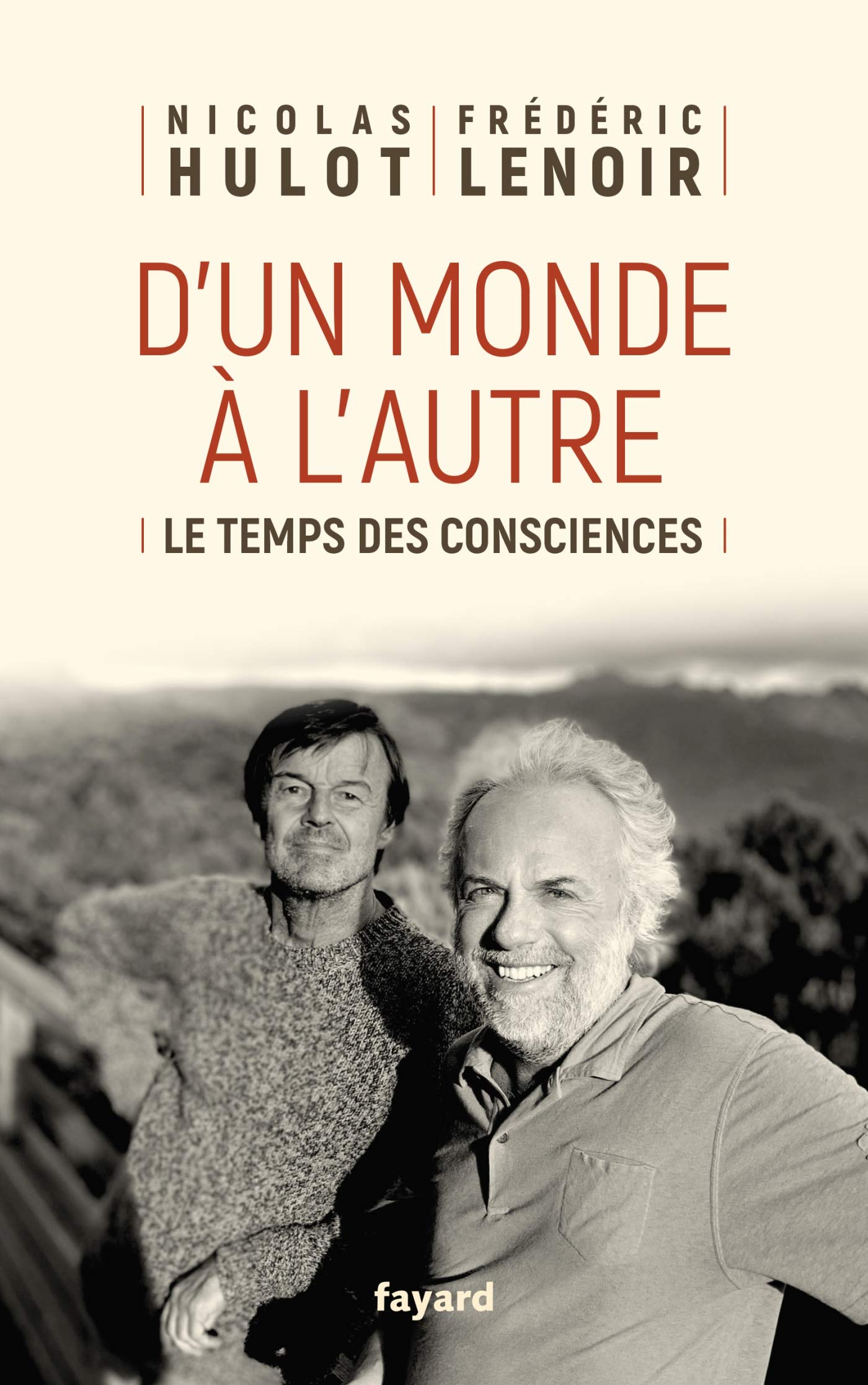 D'un monde à l'autre: Le temps des consciences 9782213716527