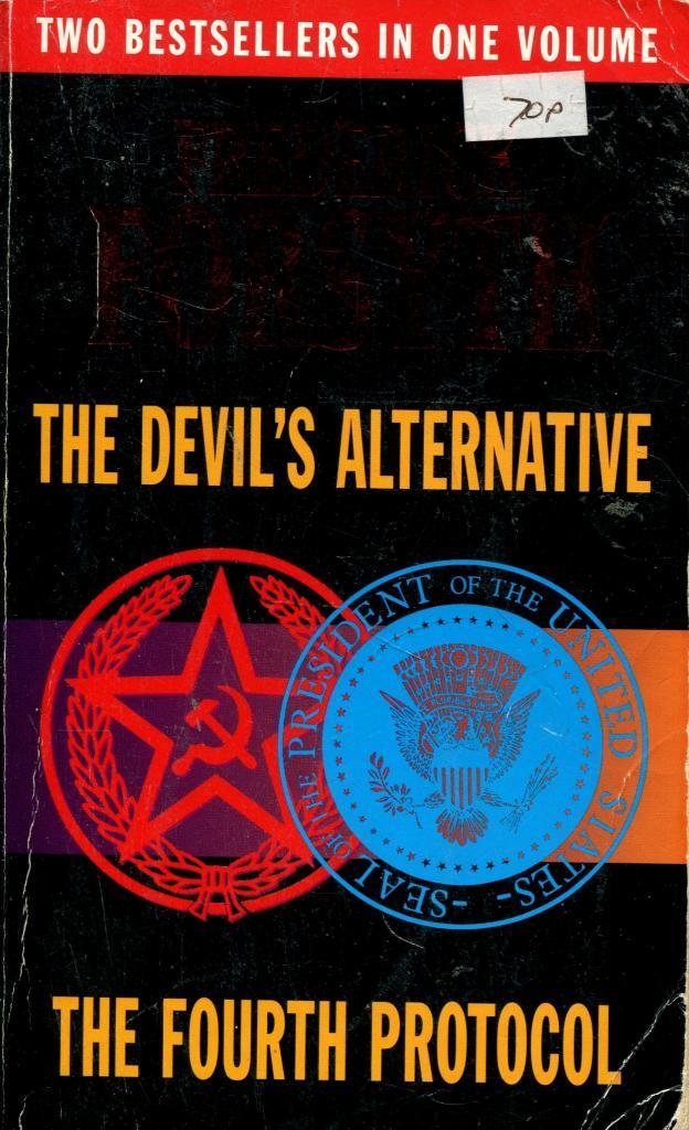 The Devil's Alternative and The Fourth Protocol 9780091876913