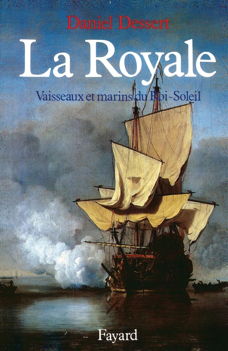 La Royale - Vaisseaux et marins du Roi Soleil 9782213023489
