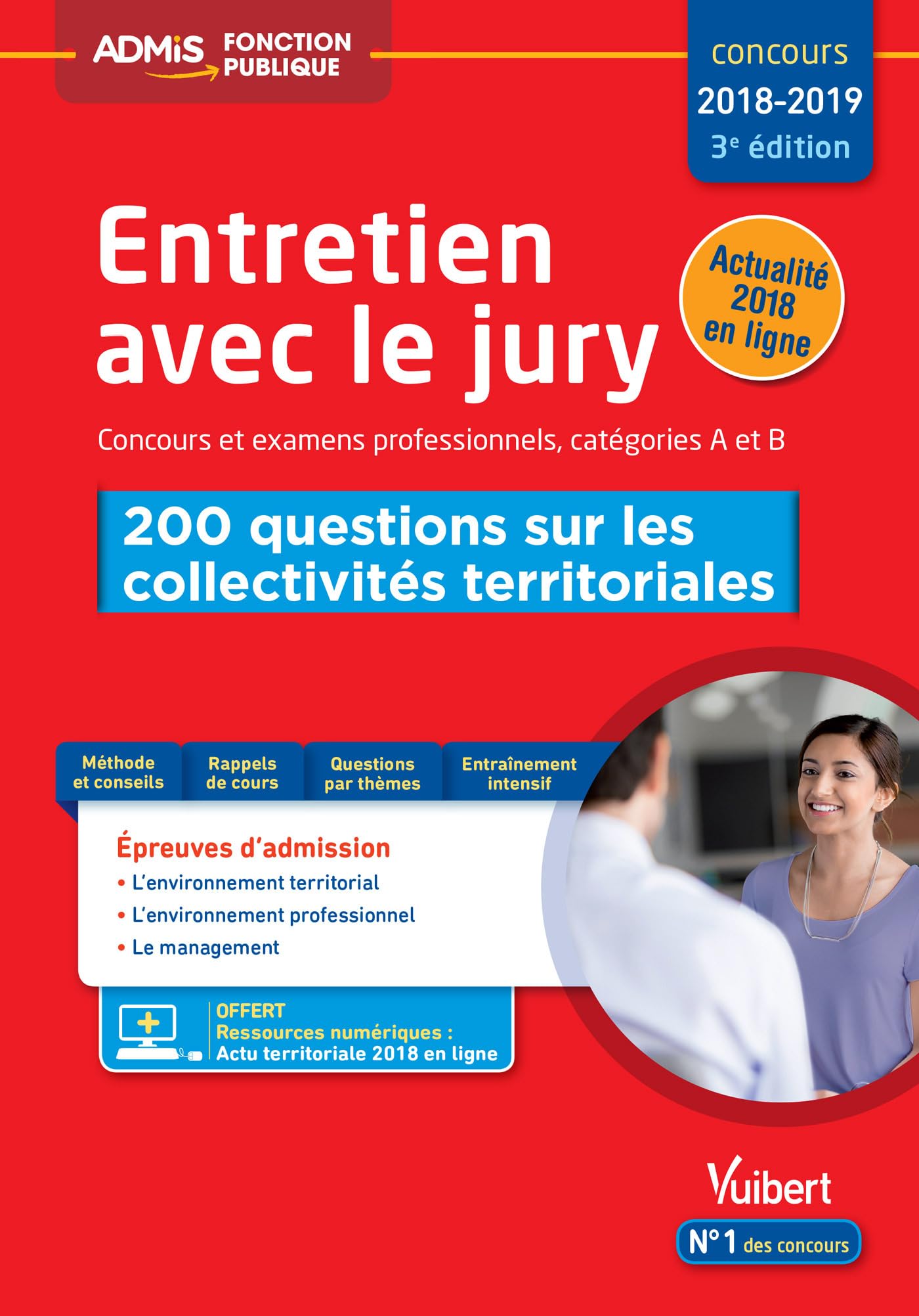 Entretien avec le jury - 200 questions sur les collectivités territoriales - Concours et examens professionnels - Catégories A et B: Concours 2018-2019 9782311205640