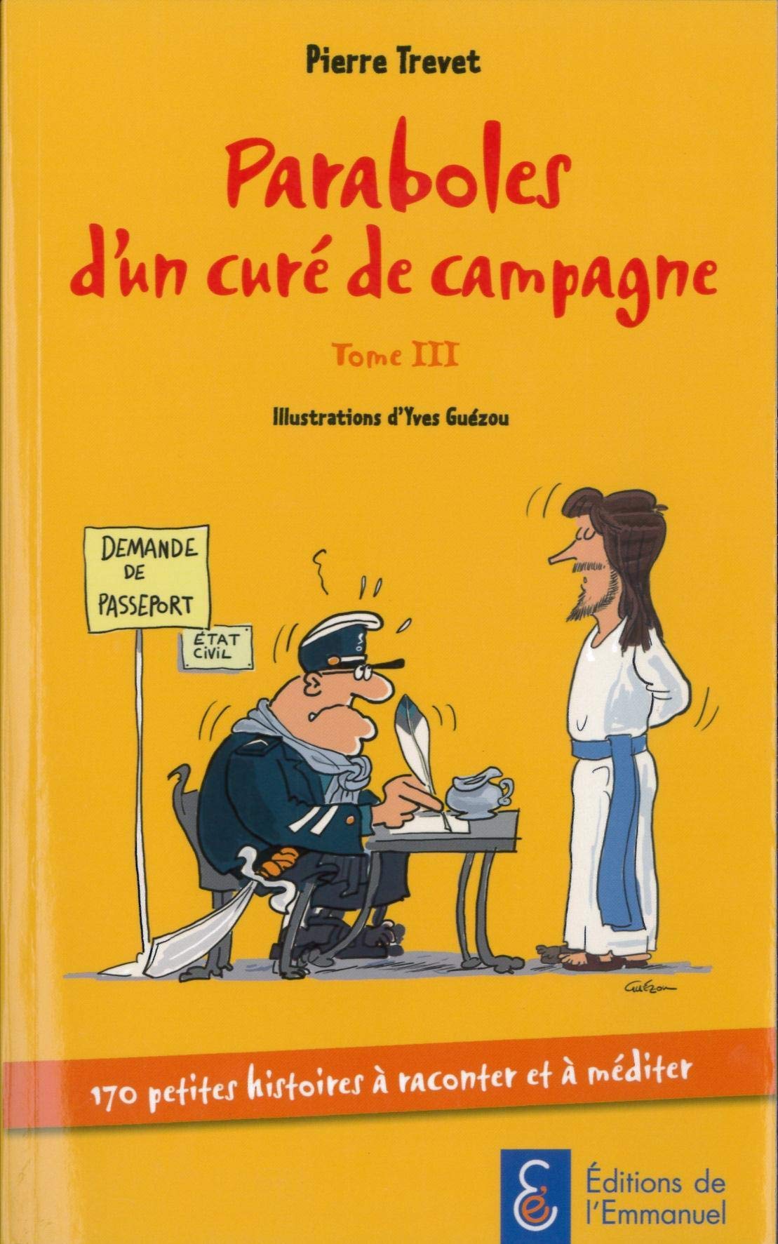 Paraboles d'un Curé de Campagne - Tome 3 170 histoires à raconter et à méditer 9782353891511
