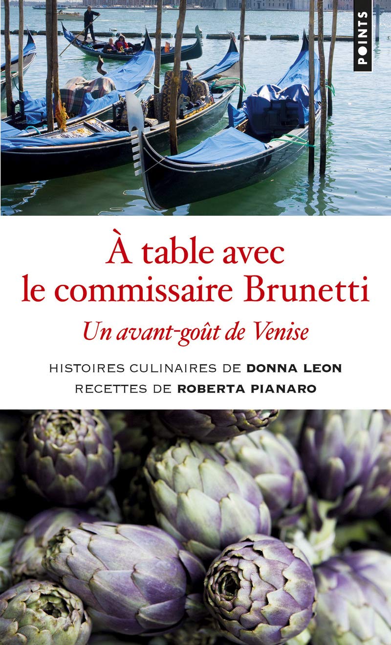 À table avec le commissaire Brunetti: Un avant-goût de Venise 9782757884461