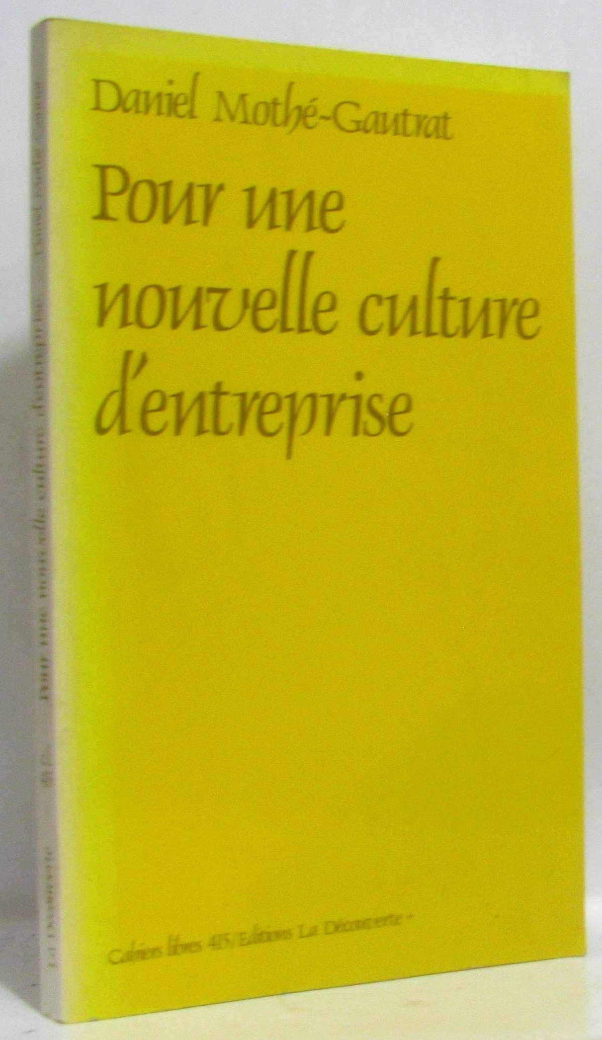 Pour une nouvelle culture d'entreprise 9782707115966