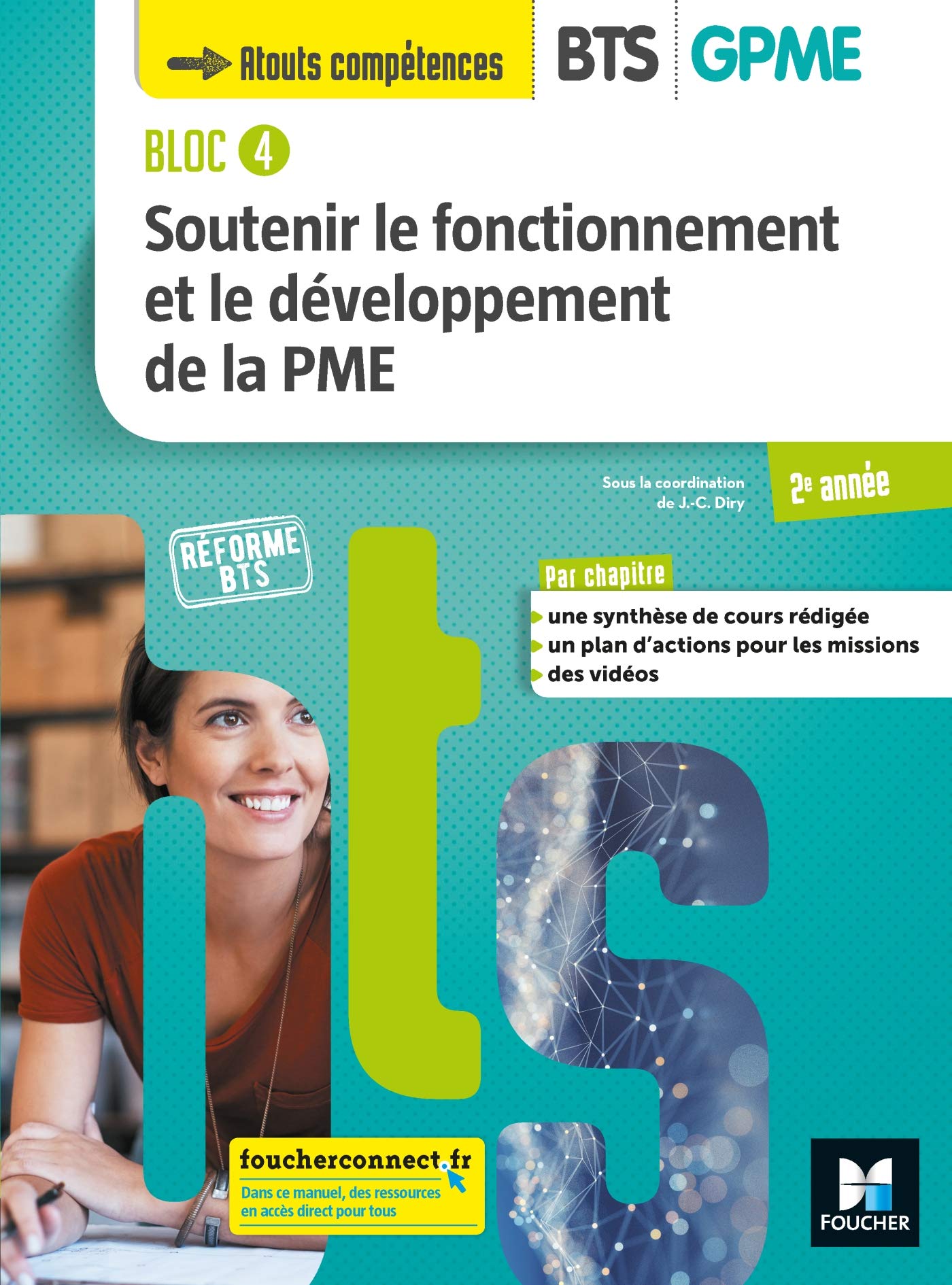 BLOC 4 Soutenir le fonctionnement et le dév. de la PME BTS GPME 2e année Éd.2019 Eleve 9782216153190