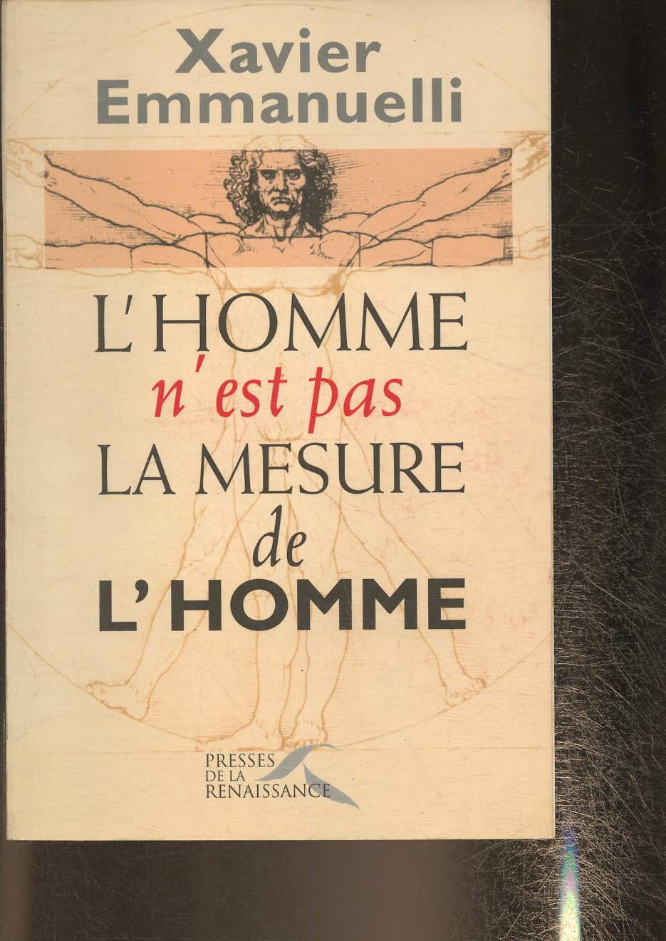 L'homme n'est pas la mesure de l'homme 9782856167199