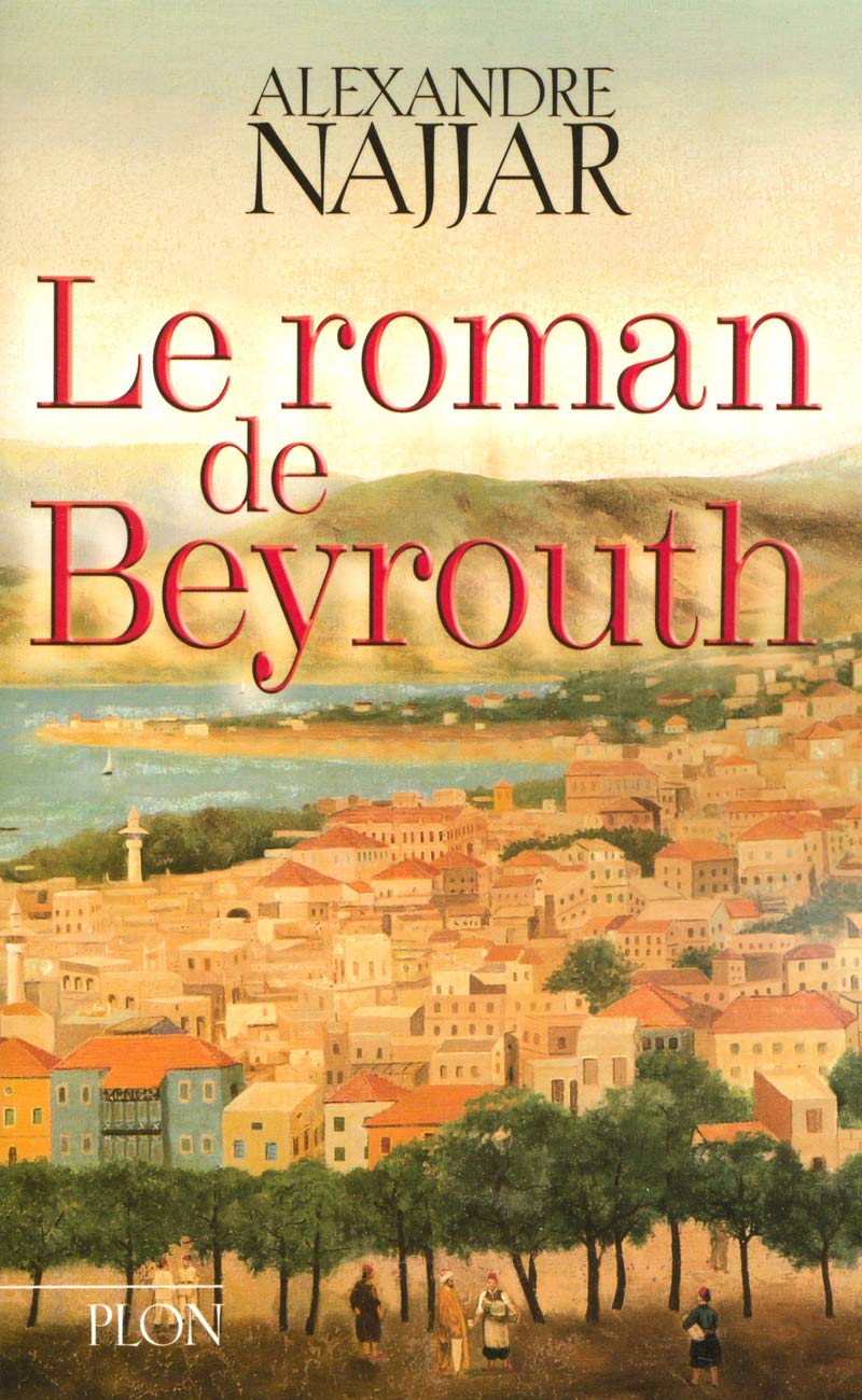 Le roman de Beyrouth 9782259198493
