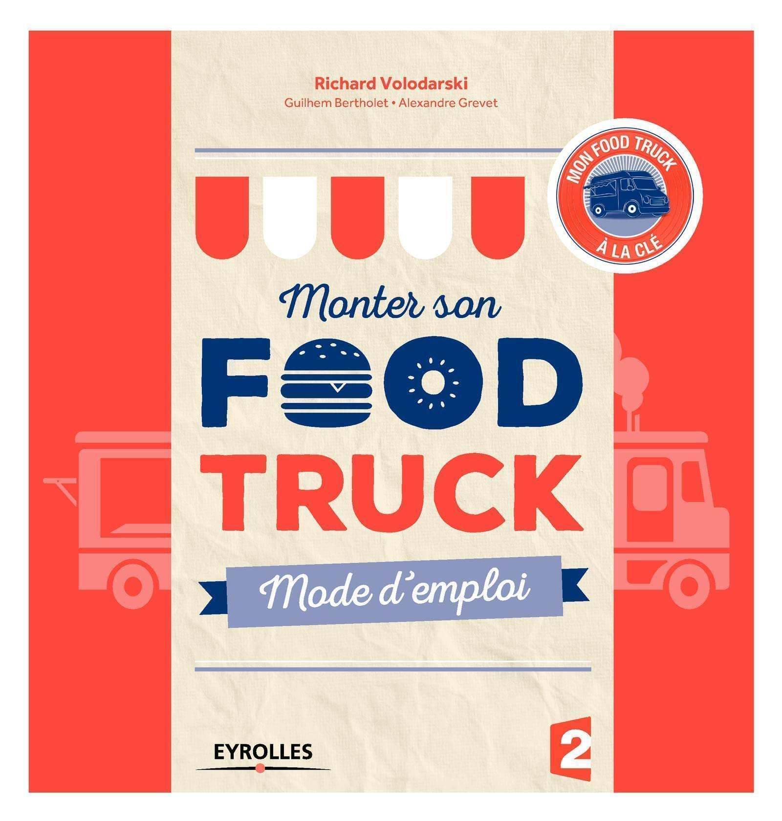 Monter son food truck mode d'emploi 9782212561753