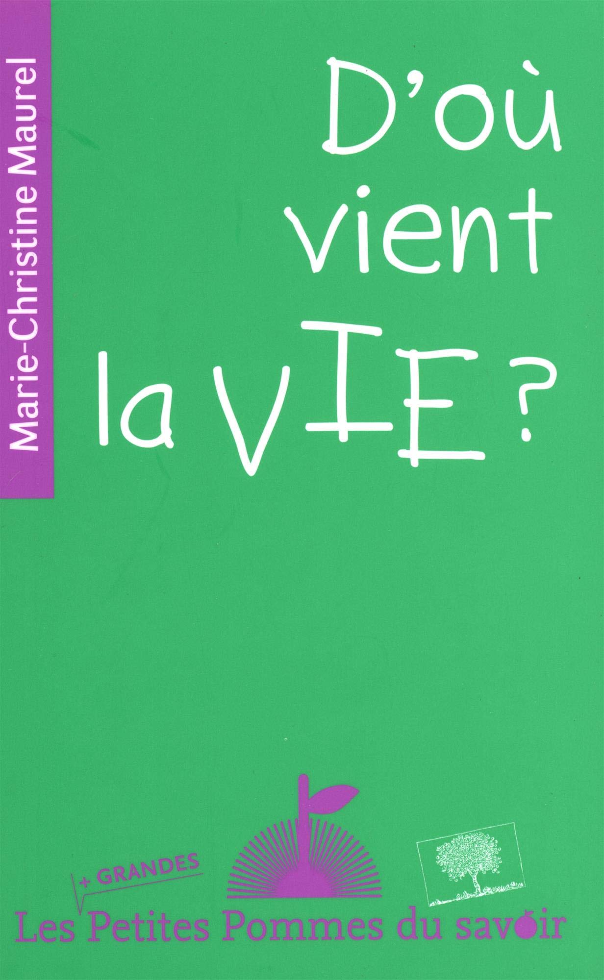 D'où vient la vie ? 9782746508644