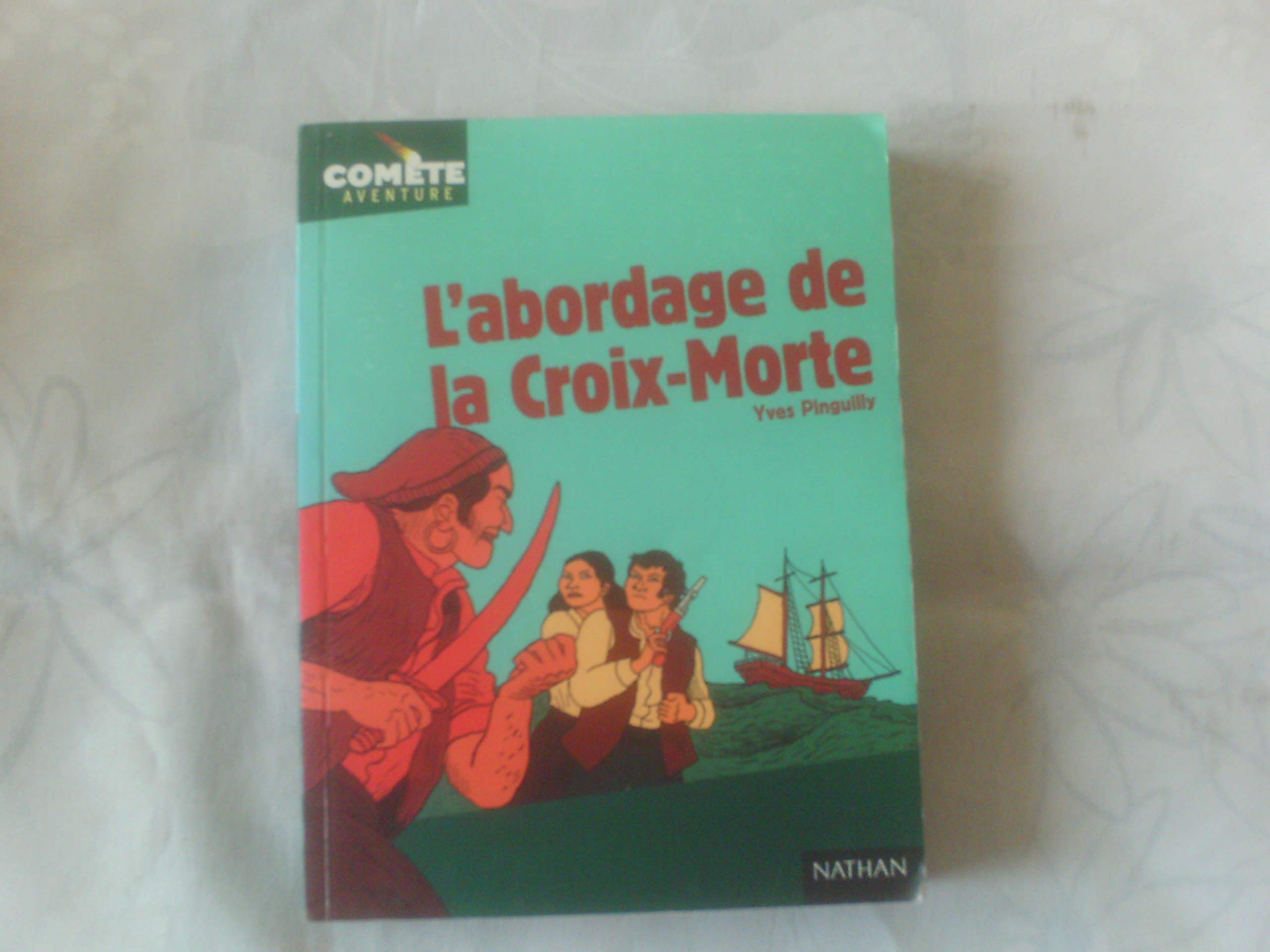L'Abordage de la Croix-Morte 9782092823644